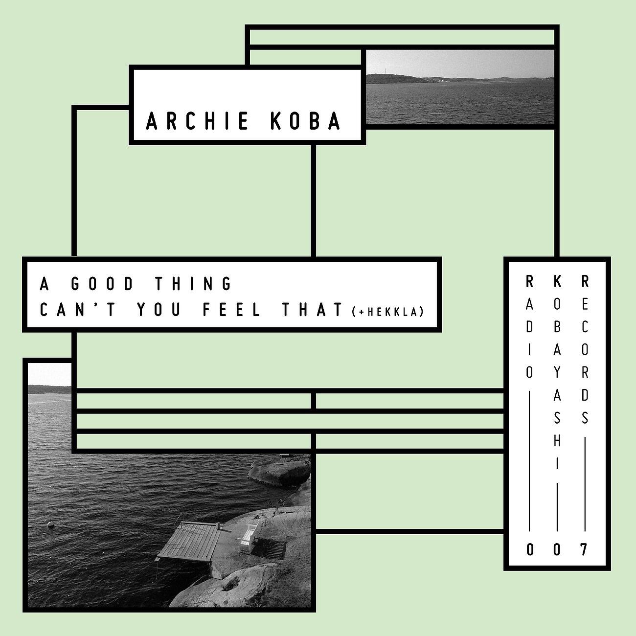 Archie Koba - A Good Thing