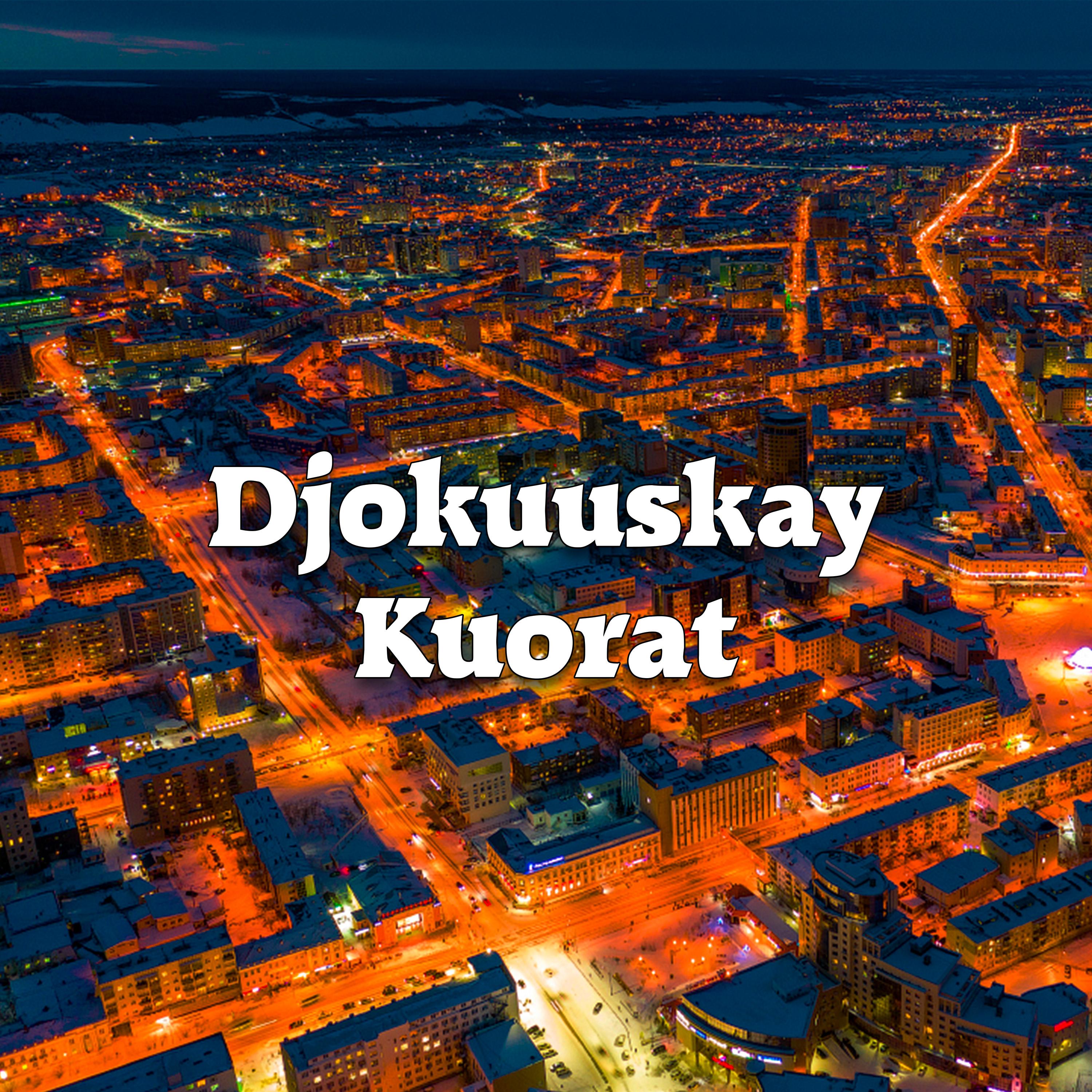 Постер альбома Djokuuskay Kuorat