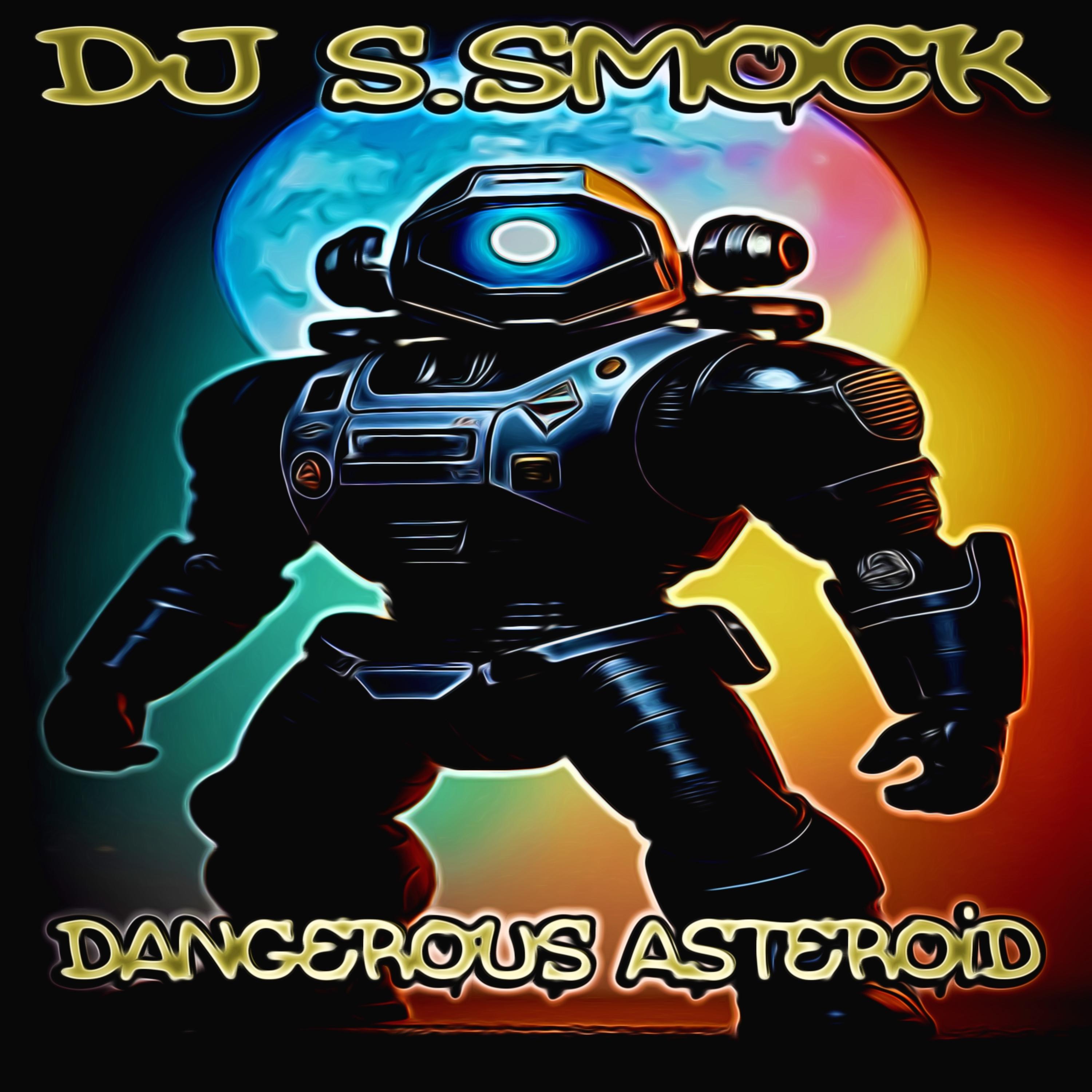 Постер альбома Dangerous Asteroid