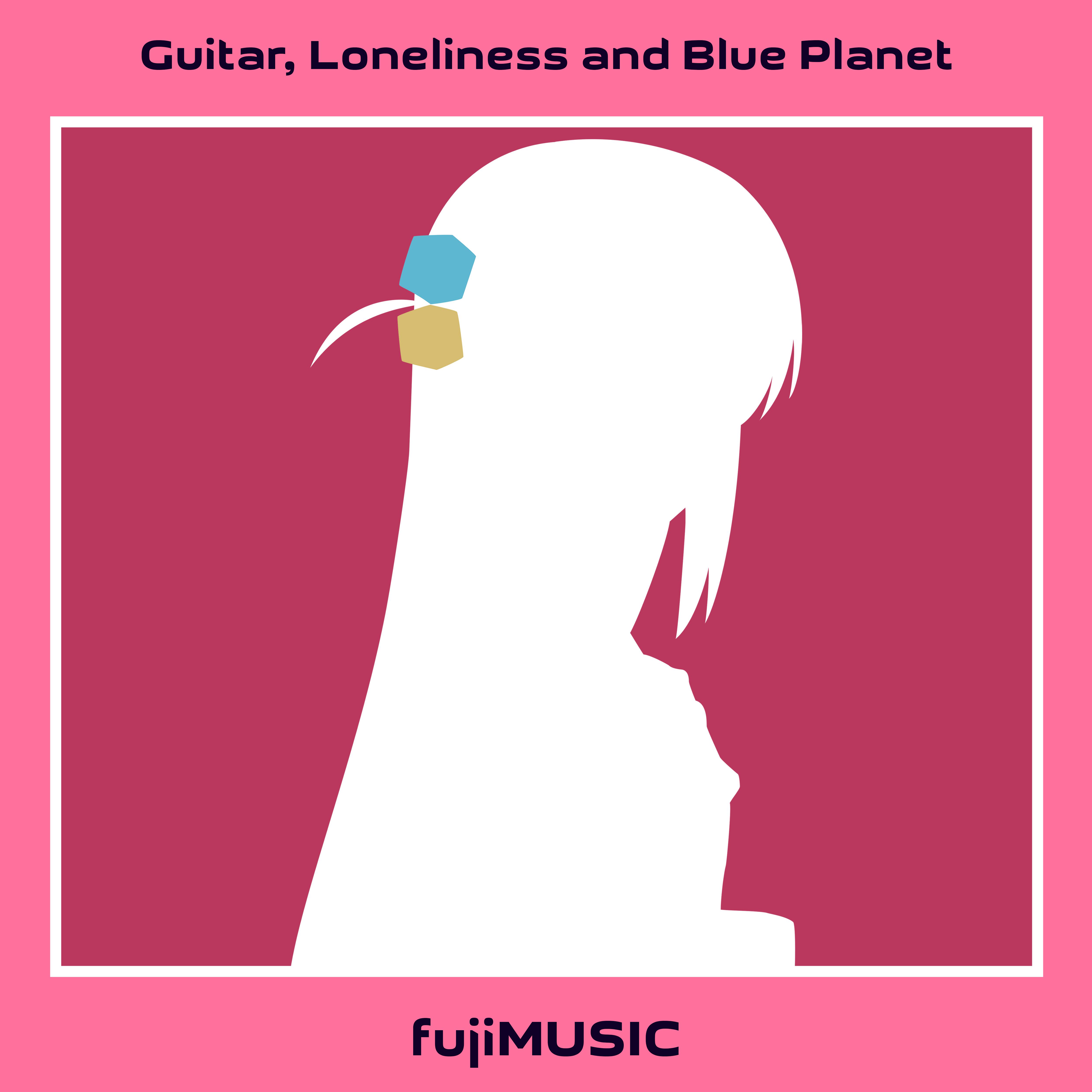 Постер альбома Guitar, Loneliness and Blue Planet