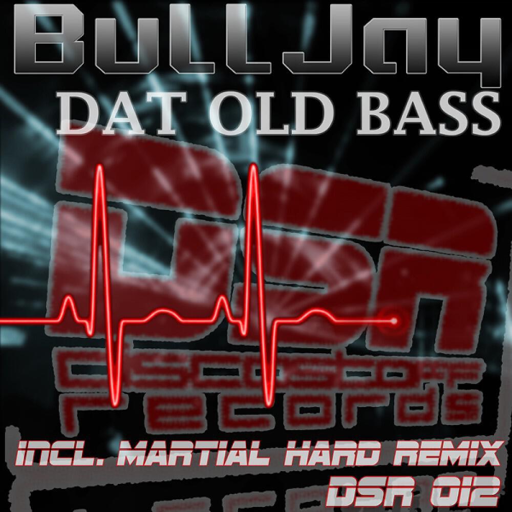 Bulljay - Dat Old Bass (Dezybill Remix)