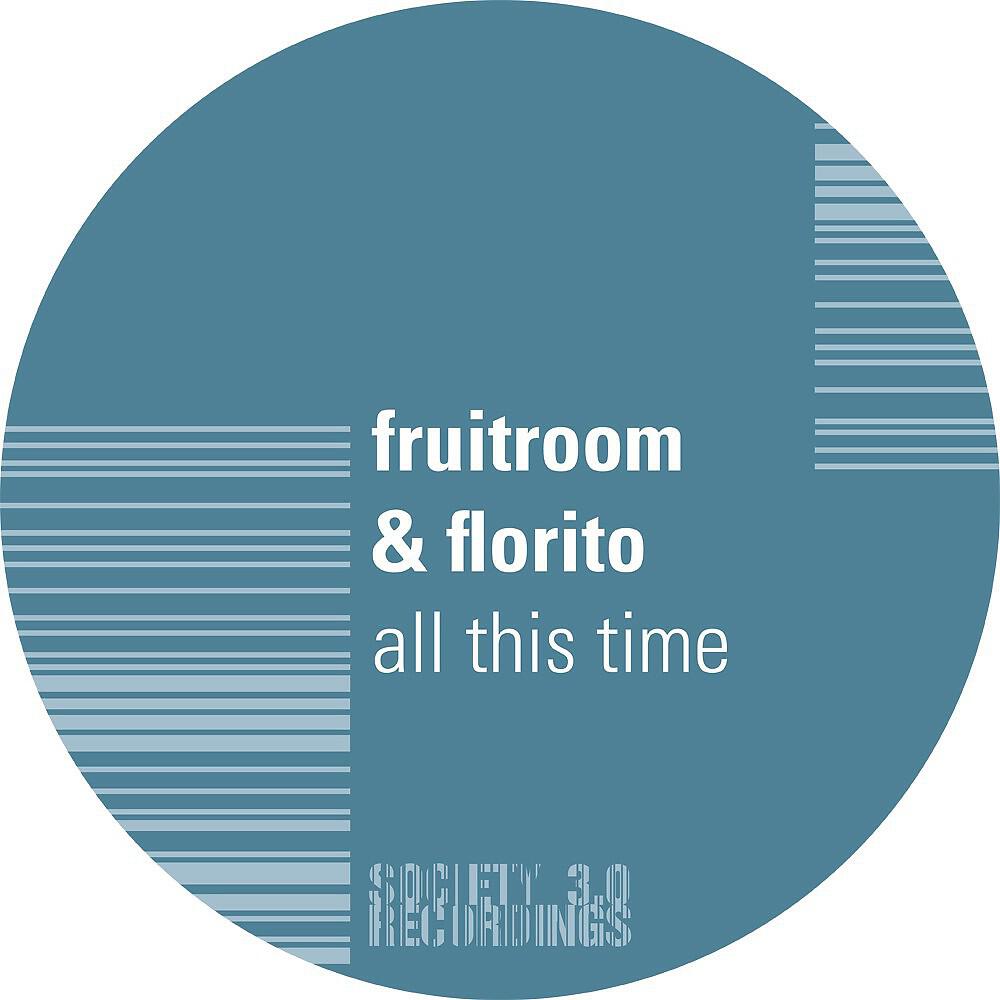 Fruitroom & Florito - All This Time (Da Funk's Estrella Dub)