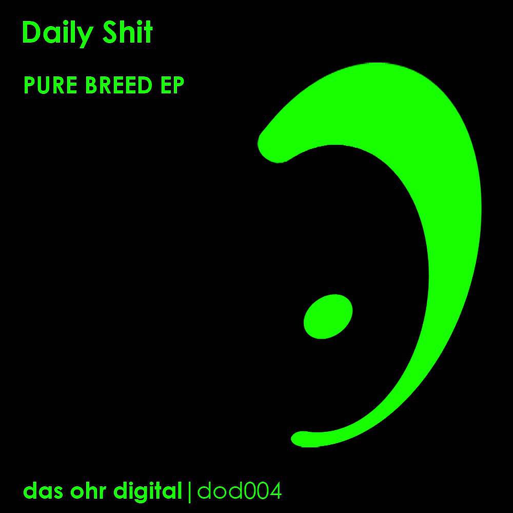 Daily Shit - Pure Breed (Robin Hirte Remix)