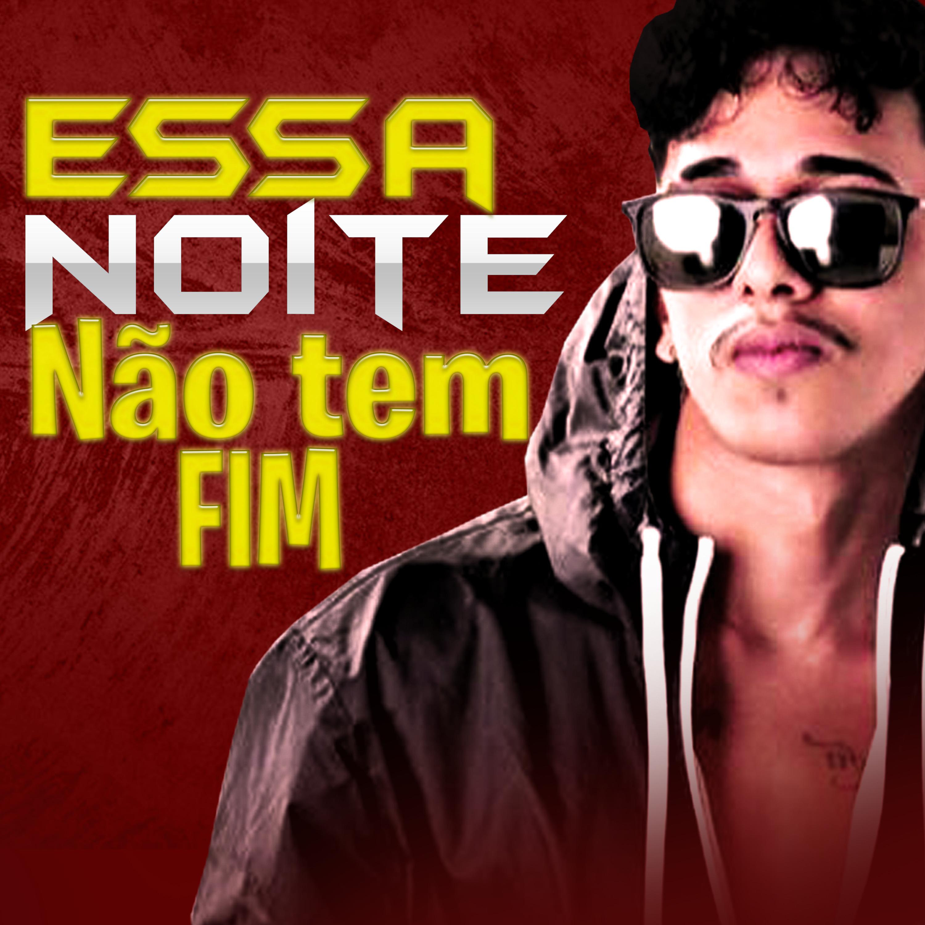 Постер альбома Essa Noite Não Tem Fim
