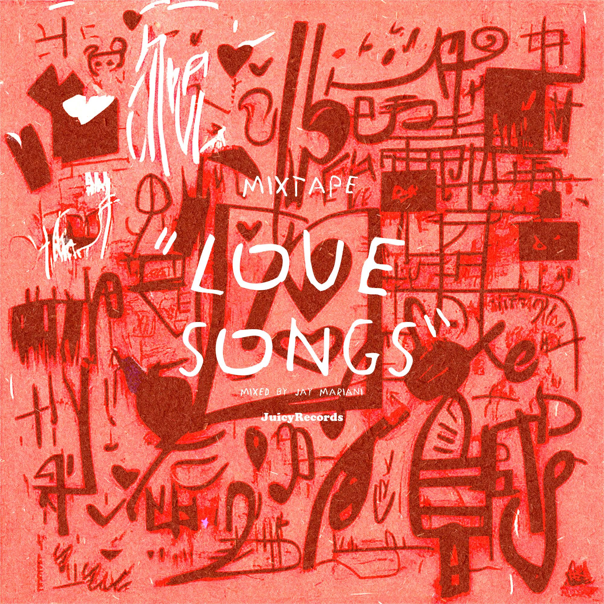 Постер альбома Love Songs Mixtape Mixed By Jay Mariani