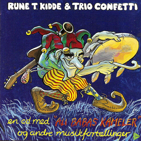 Rune T. Kidde - Ali Babas Kameler