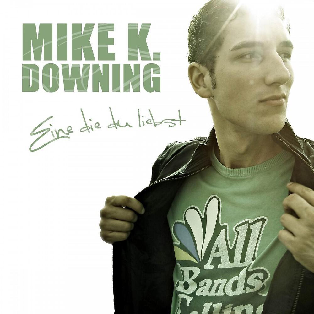 Mike K. Downing - Eine die du liebst (Instrumental Version)