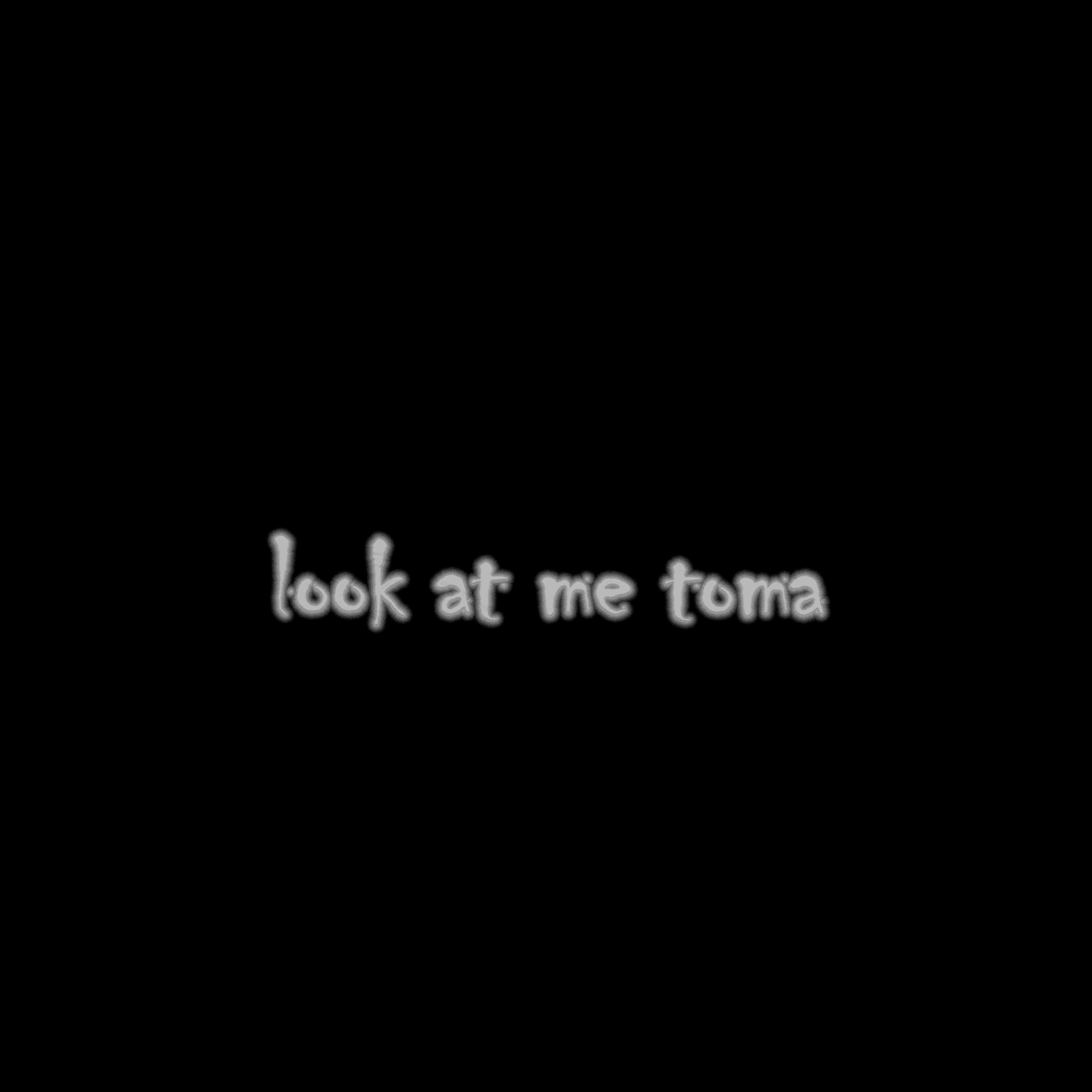 Постер альбома Look At Me Toma