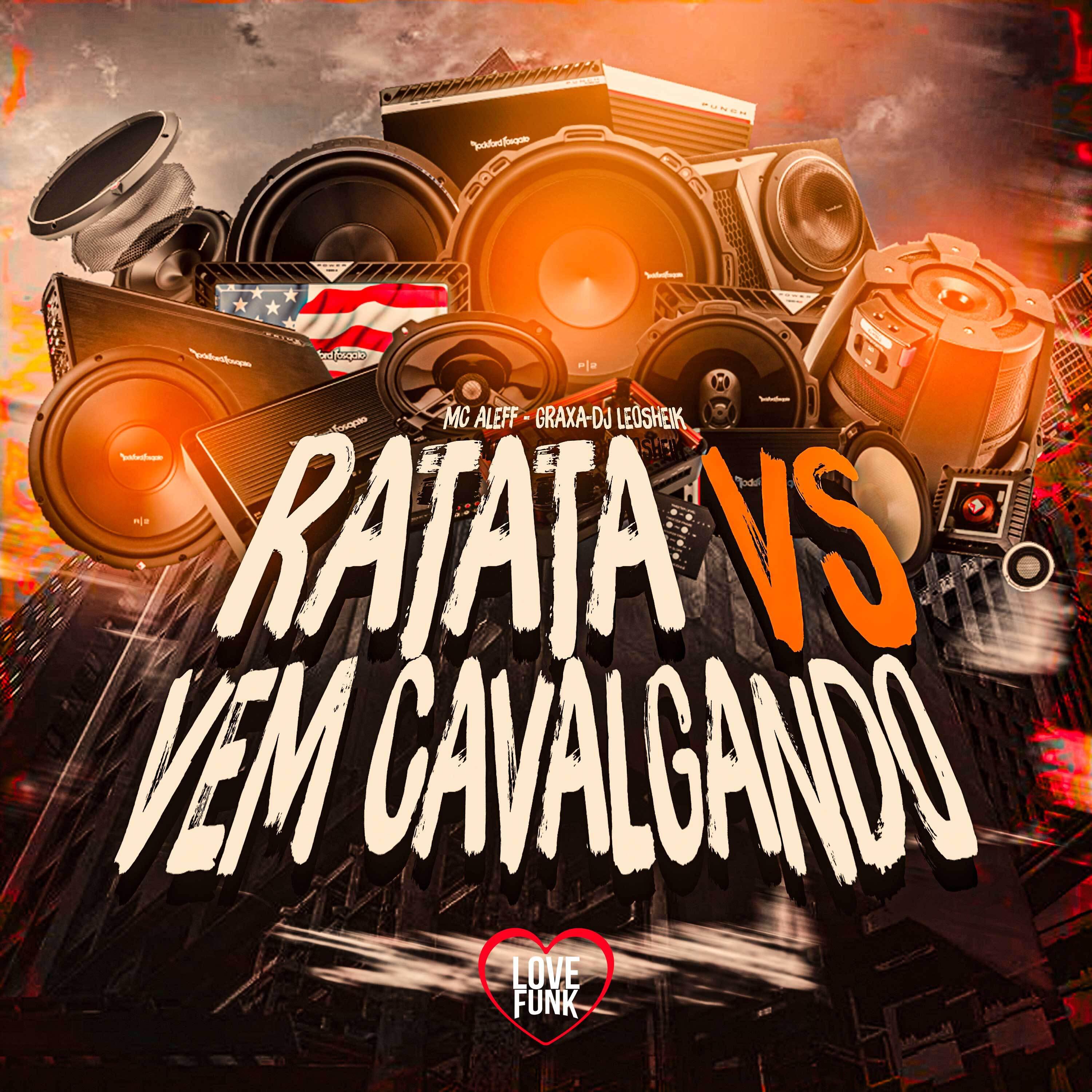 Постер альбома Ratata Vs Vem Cavalgando