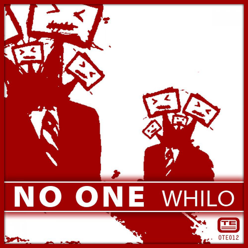Whilo - No One ((Original))