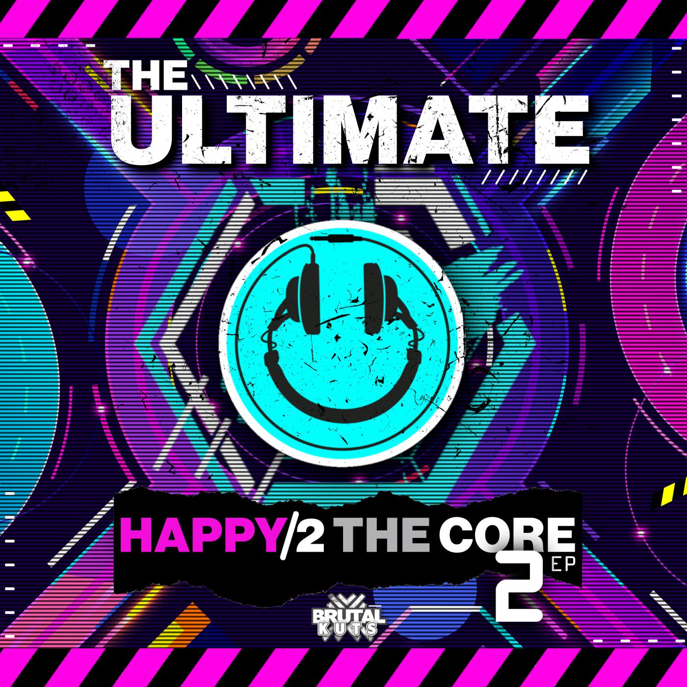 Постер альбома The Ultimate Happy 2 The Core Volume 2