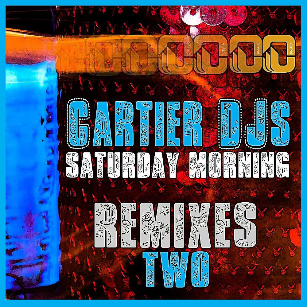Cartier Dj's - Saturday Morning (Franco Musachi Remix)
