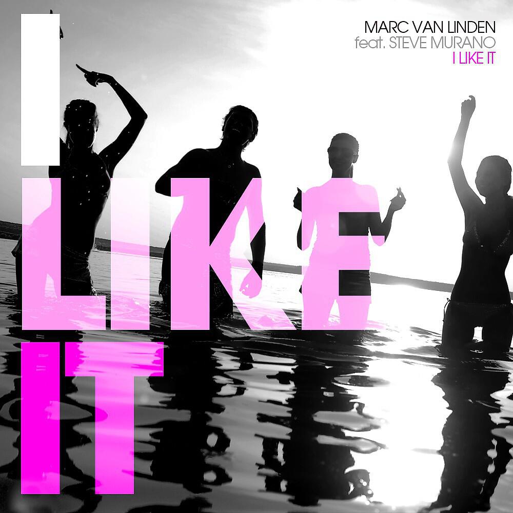 Marc Van Linden - I Like It (Marc Van Linden Edit)