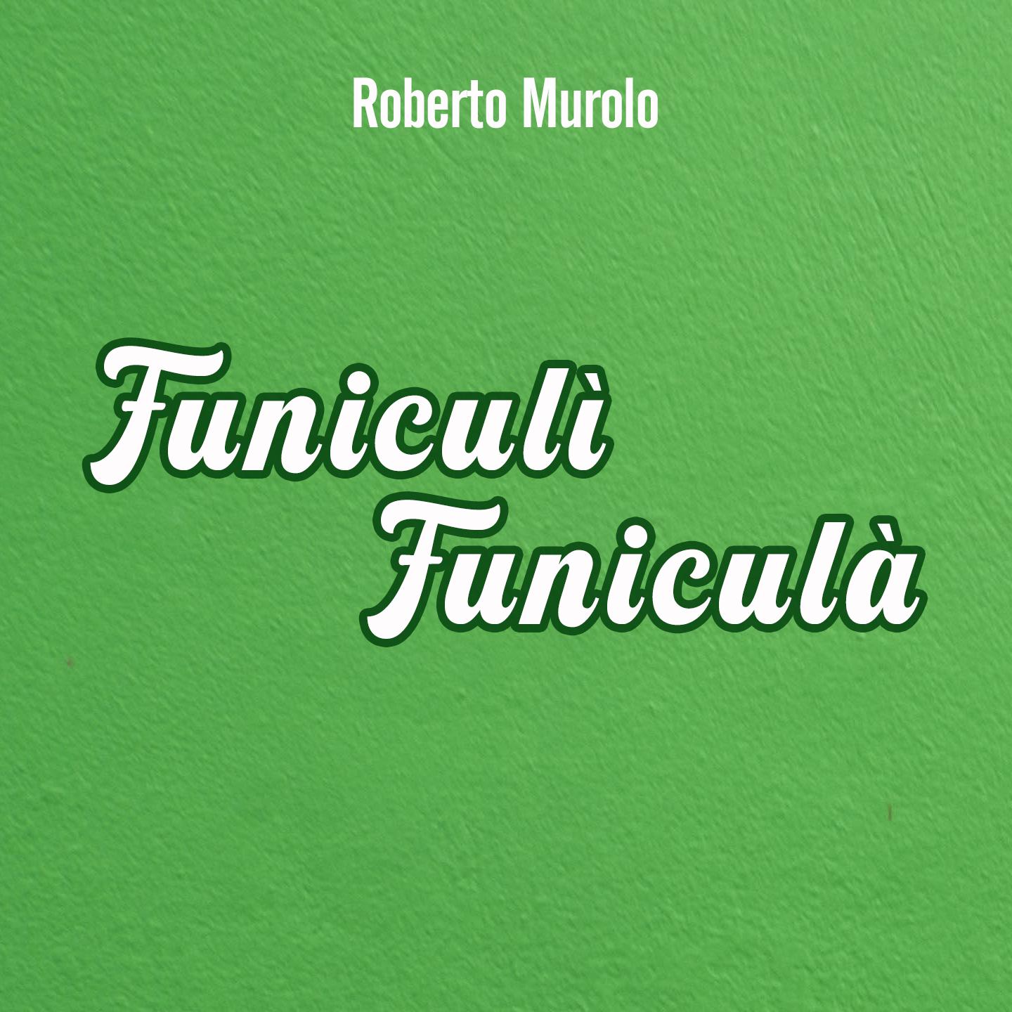 Постер альбома Funiculì Funiculà