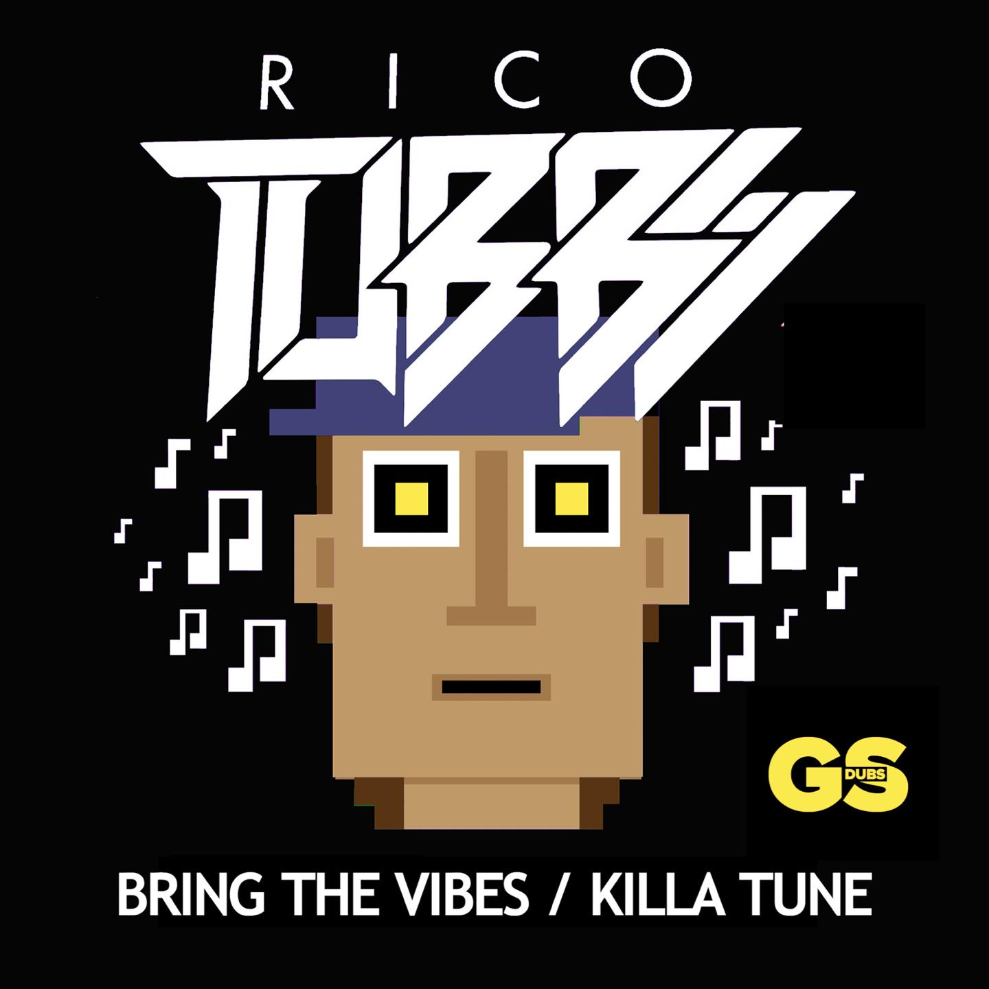 Постер альбома Bring The Vibes/ Killa Tune