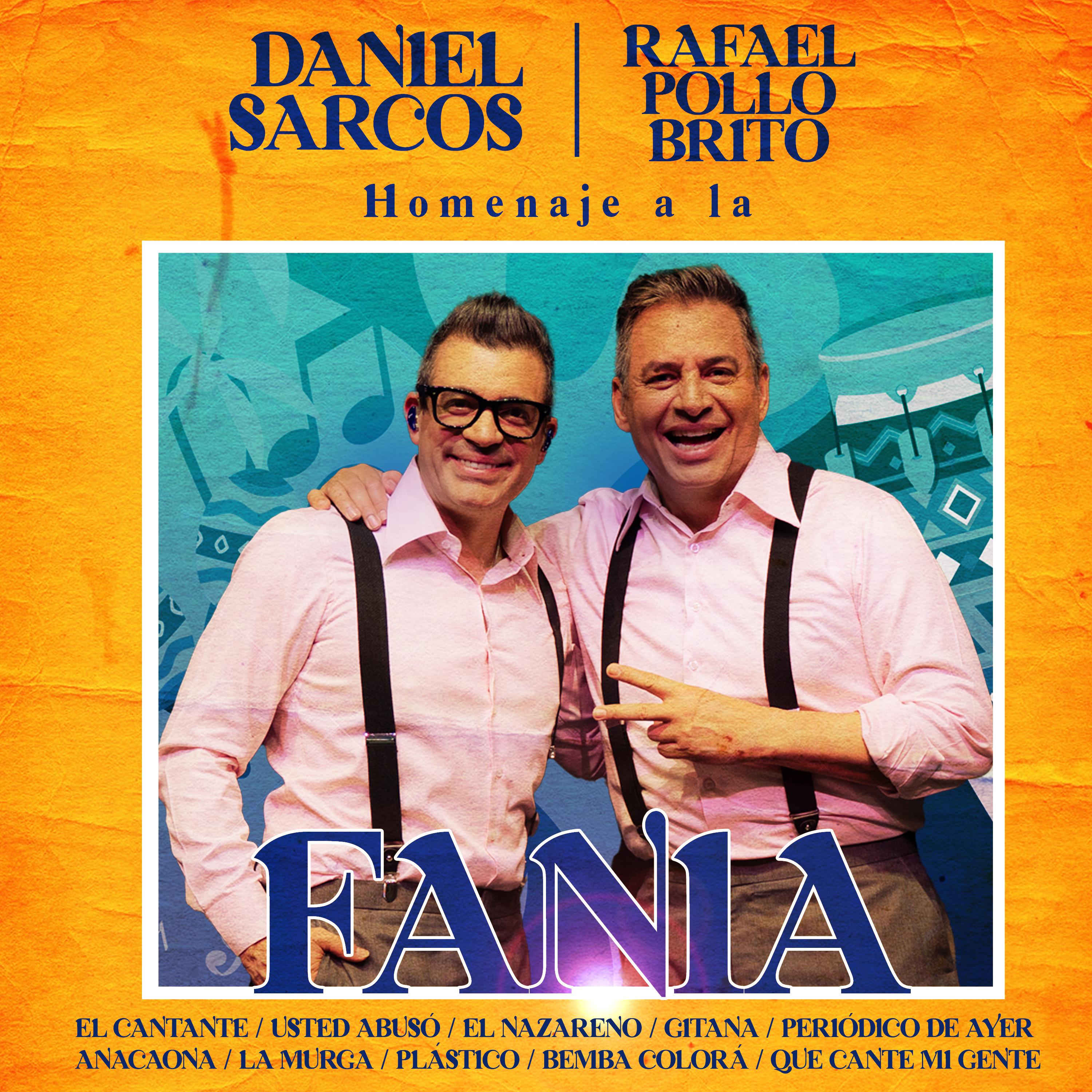 Постер альбома Homenaje a la Fania : El Cantante / Usted Abusó / El Nazareno / Gitana / Periódico de Ayer / Anacaona / La Murga / Plástico / Bemba Colorá / Qué Cante Mi Gente