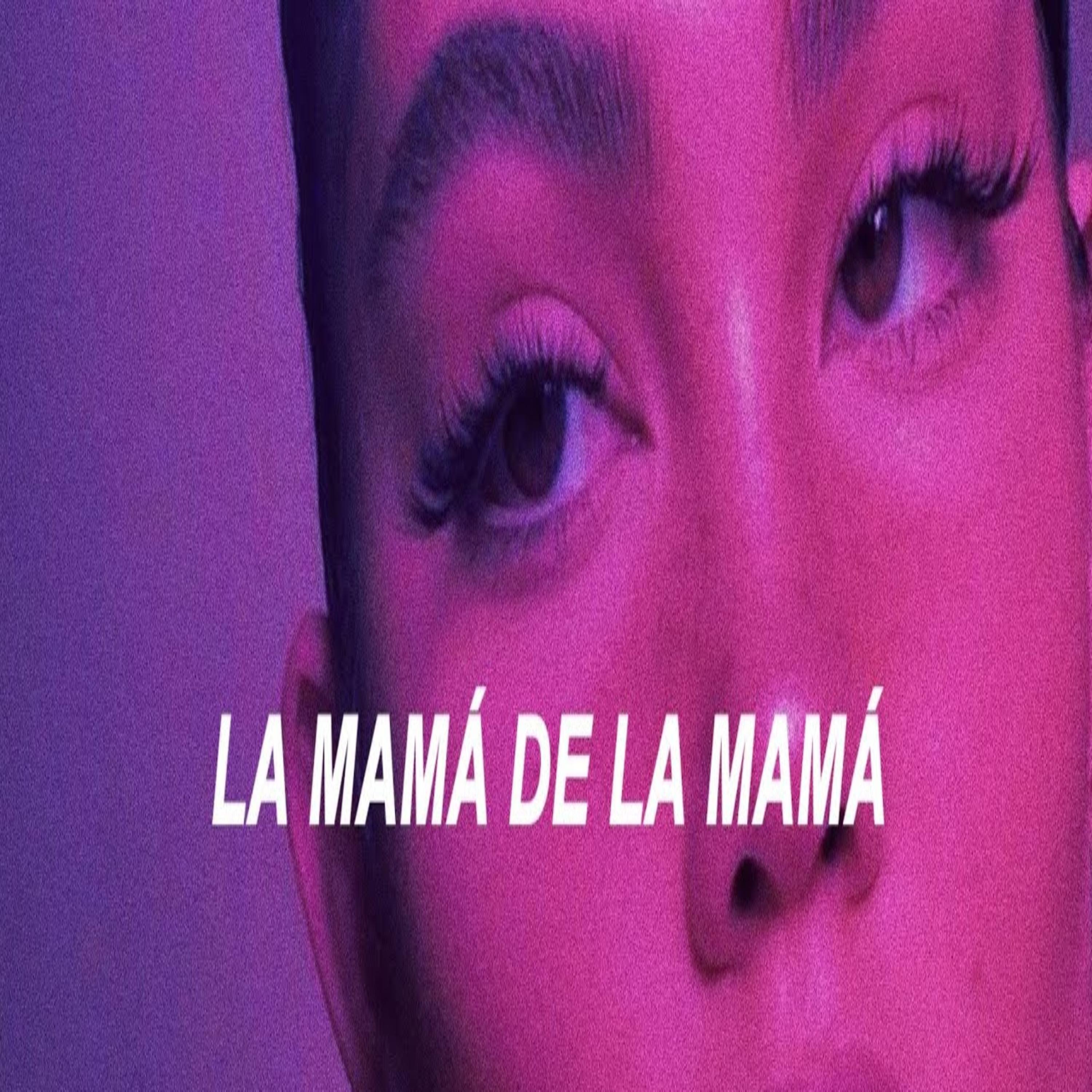 Постер альбома LA MAMA DE LA MAMA