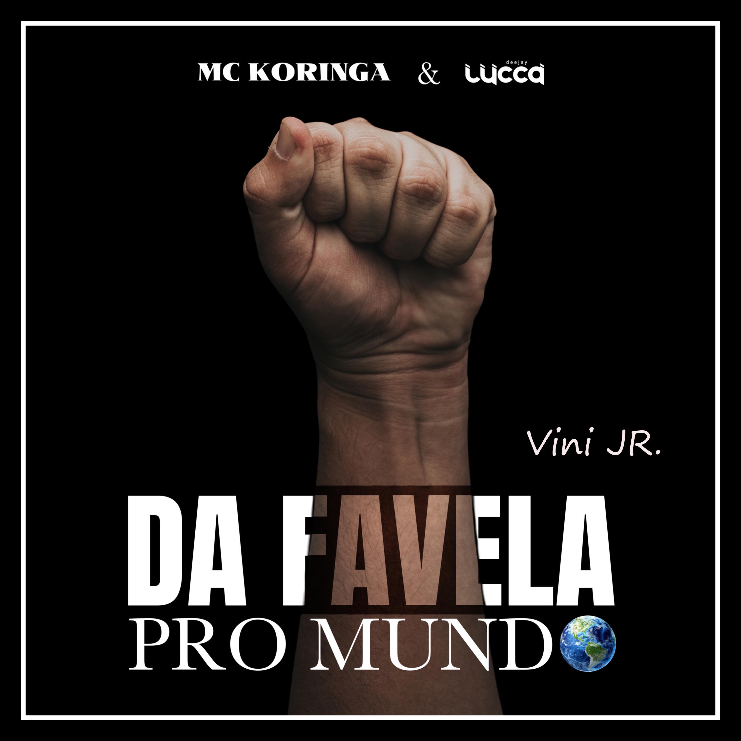 Постер альбома Da Favela pro Mundo - Vini Jr.