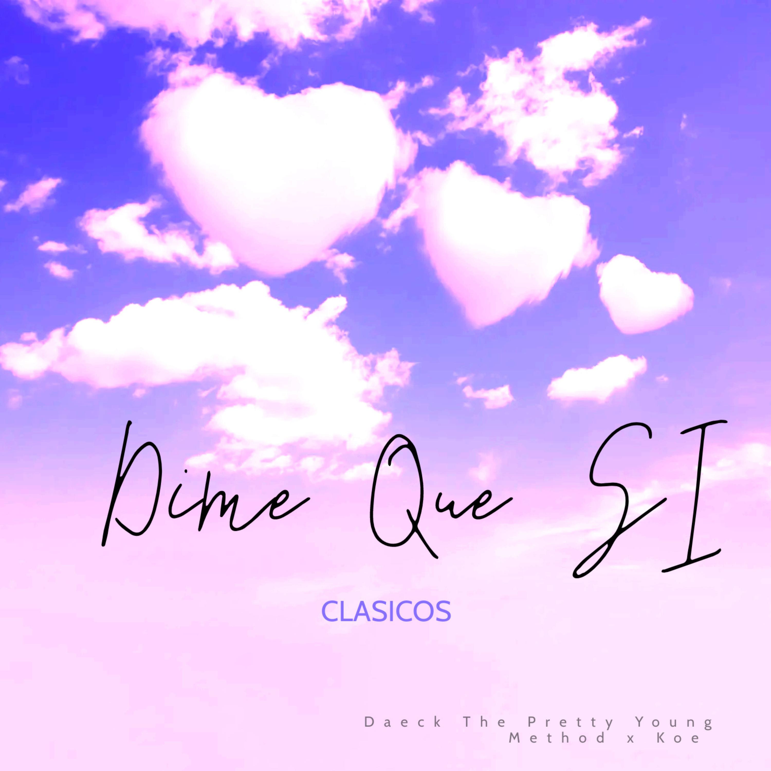 Постер альбома Dime Que Si (Clasicos)