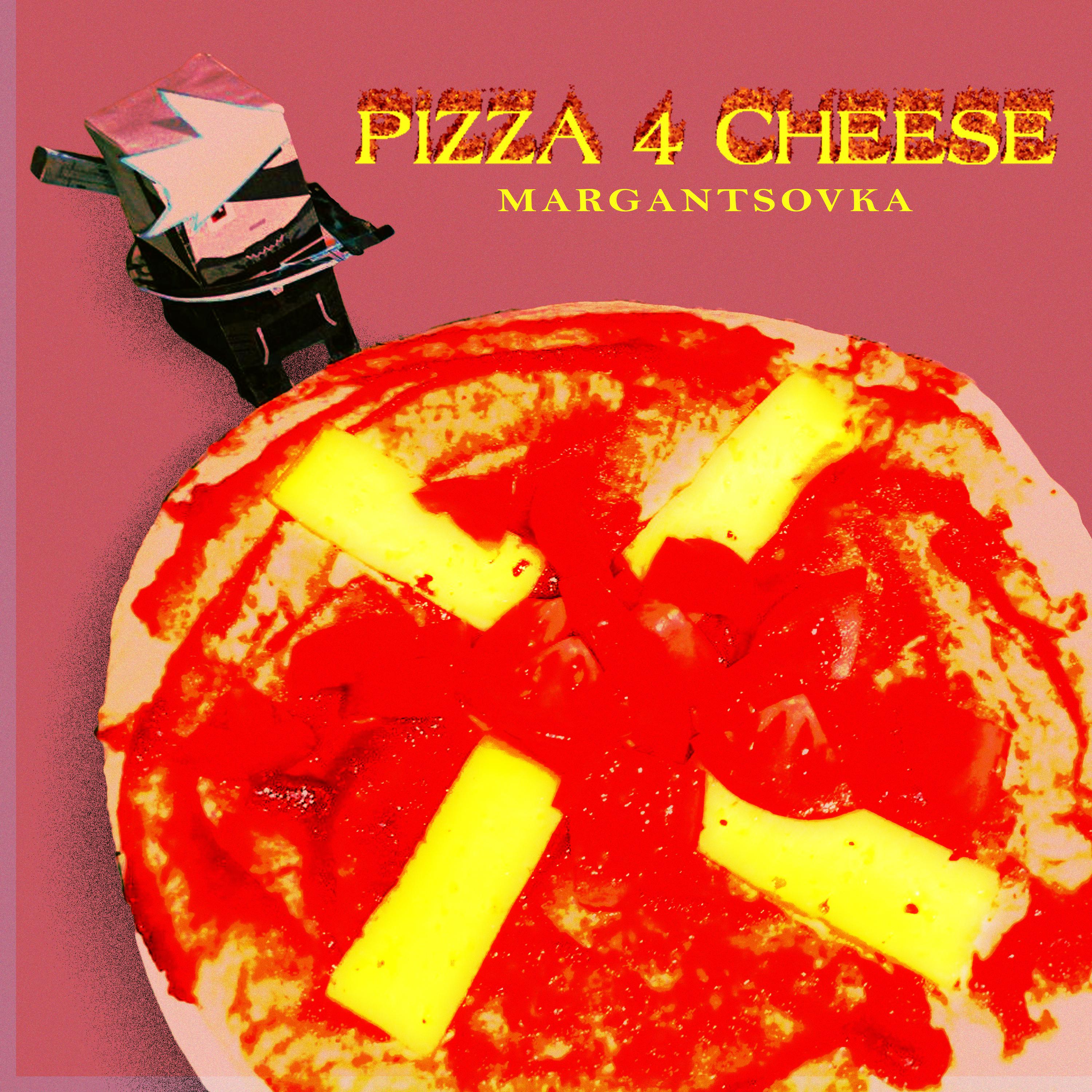 Постер альбома Pizza 4 Cheese