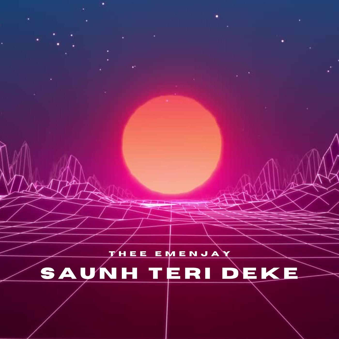 Постер альбома Saunh Teri Deke