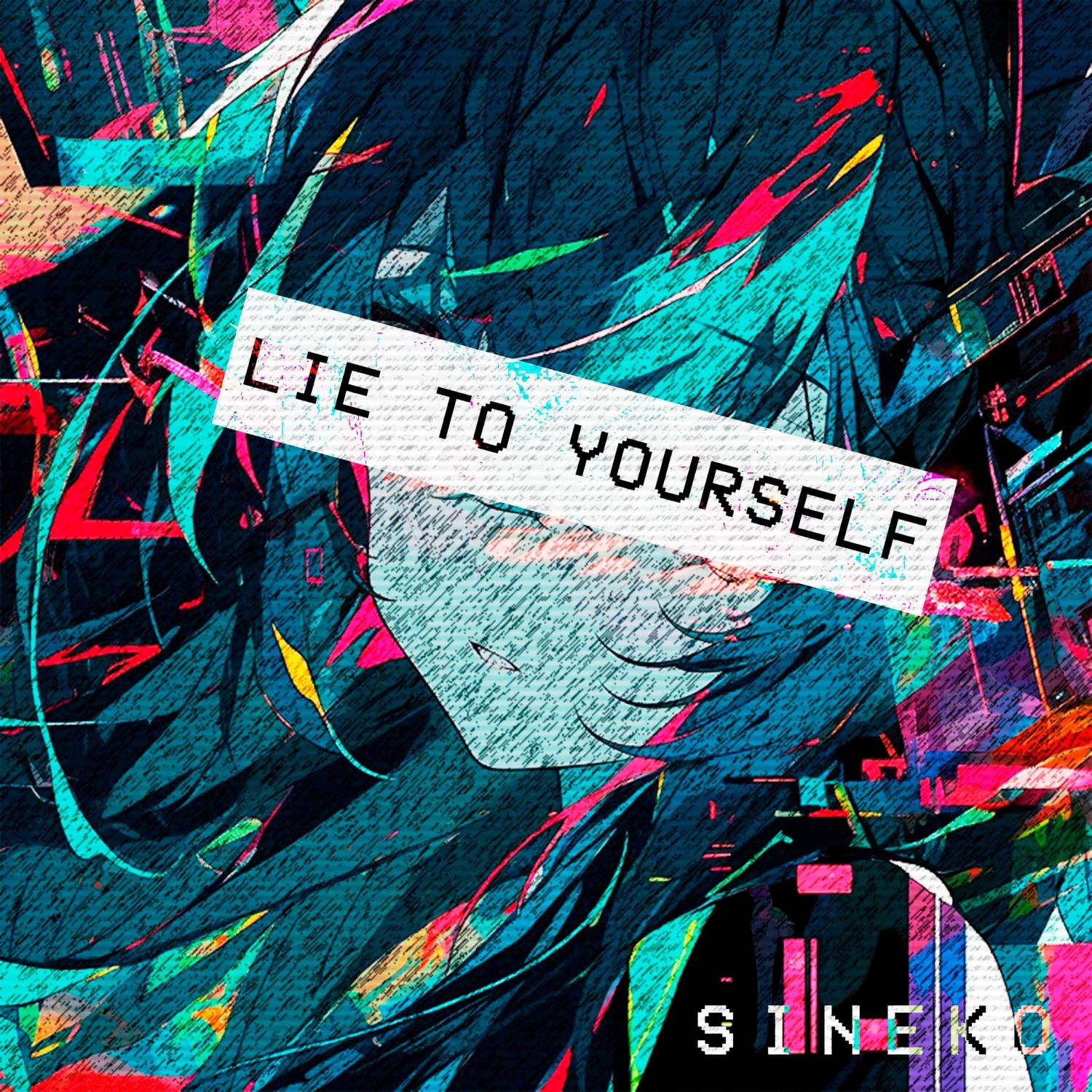 Постер альбома Lie to Yourself