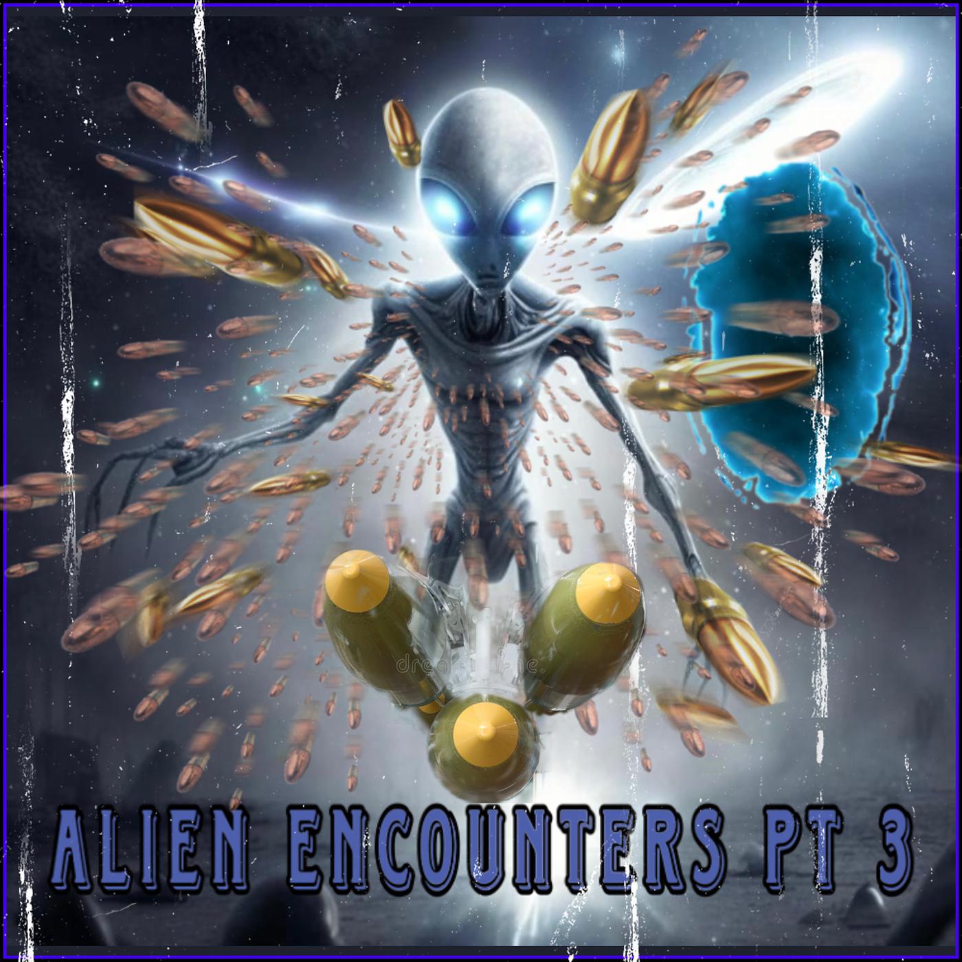 Постер альбома Alien Encounters Pt 3