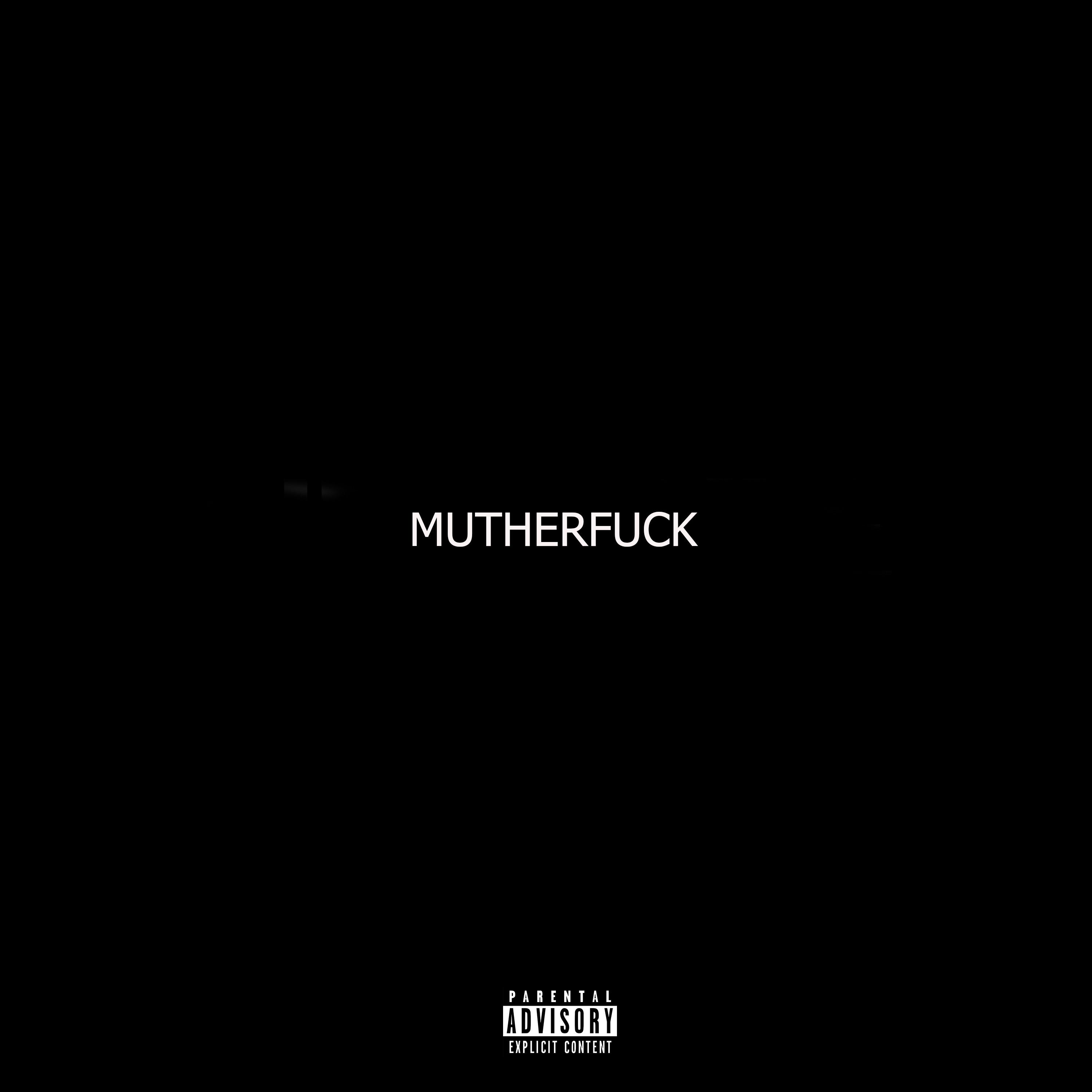 Постер альбома Mutherfuck