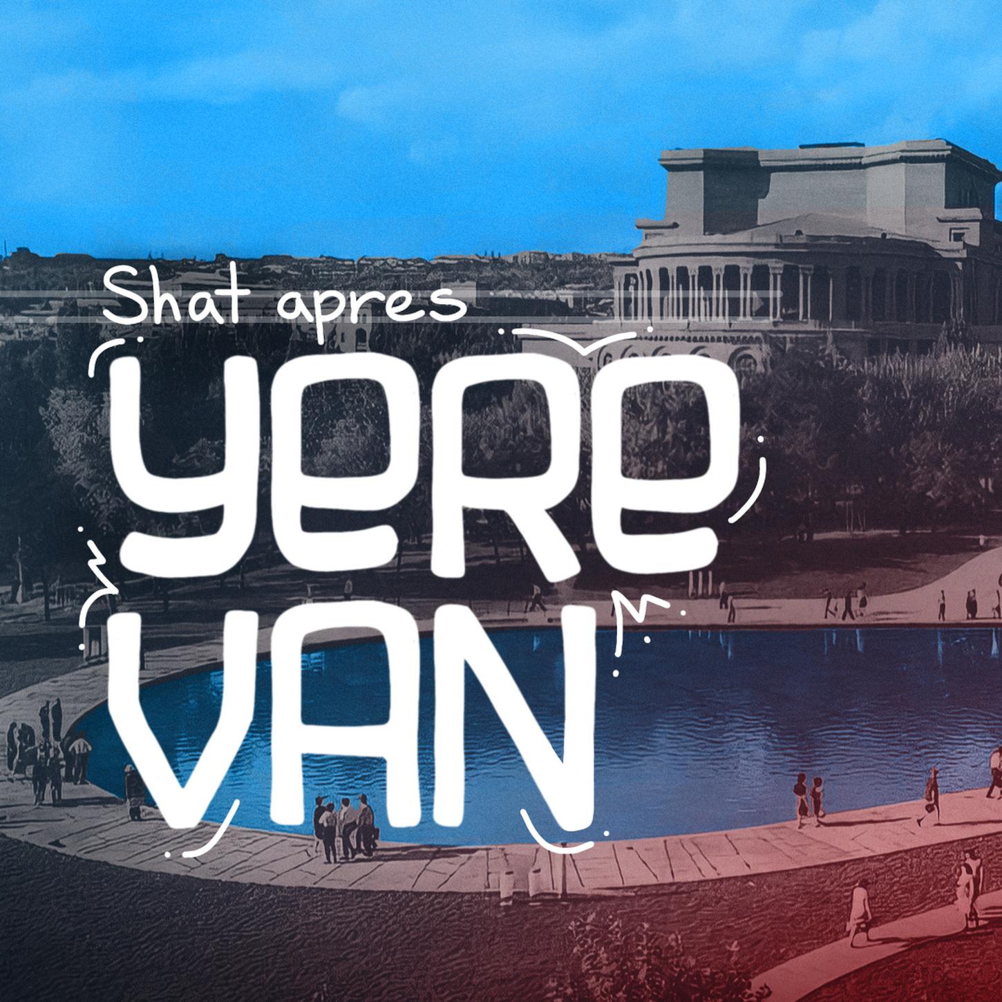 Постер альбома Shat apres Yerevan