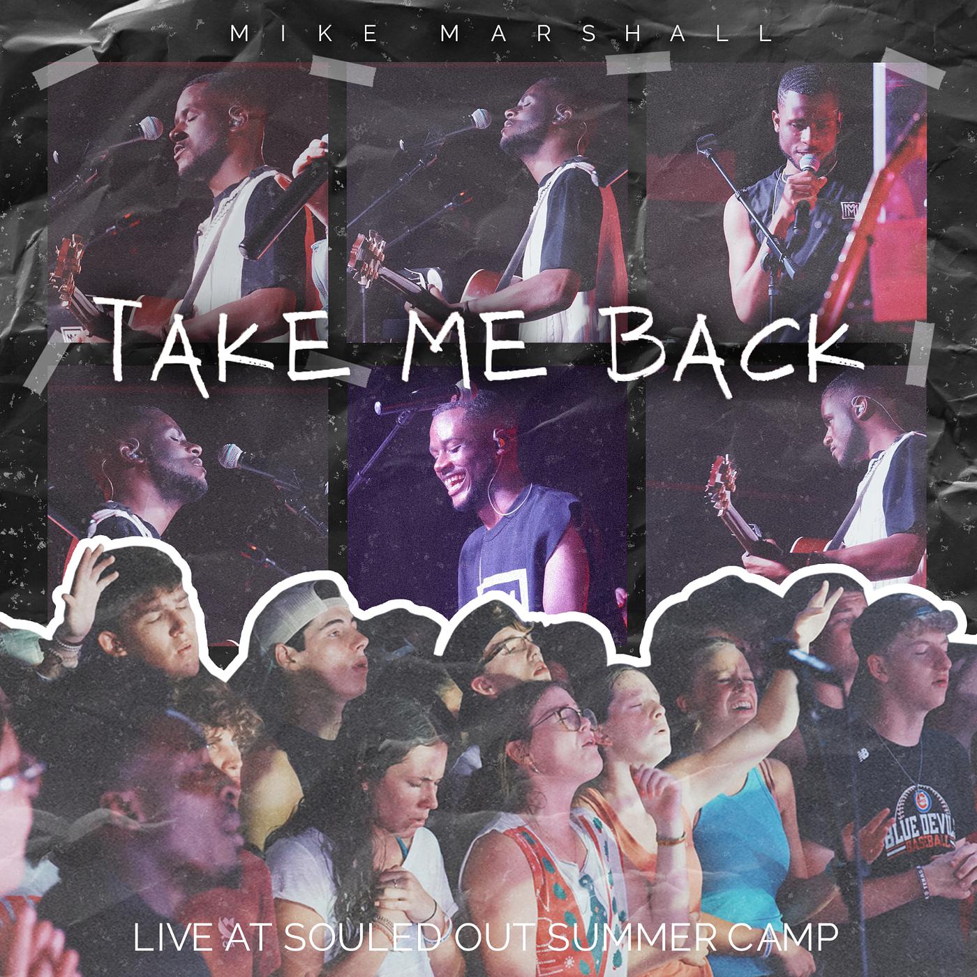 Постер альбома Take Me Back (Live at Souled Out)