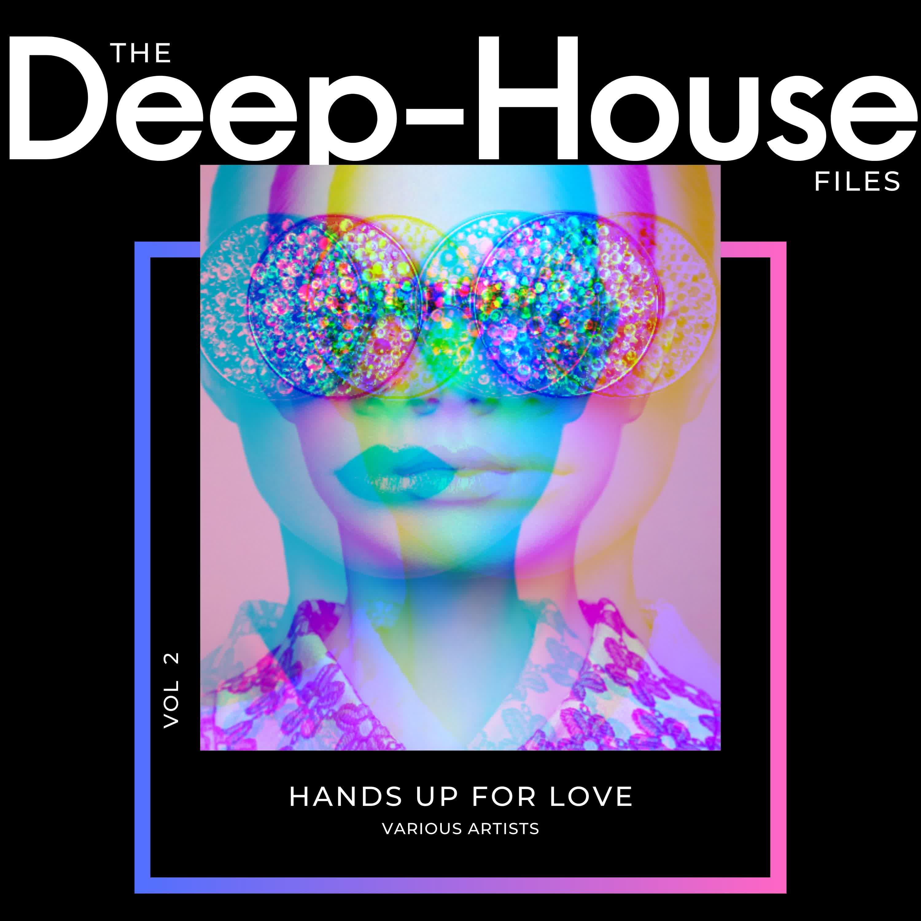 Постер альбома Hands Up for Love (The Deep-House Files), Vol. 2