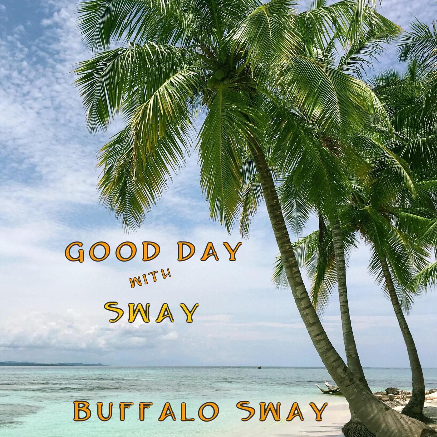 Постер альбома Good Day with Sway