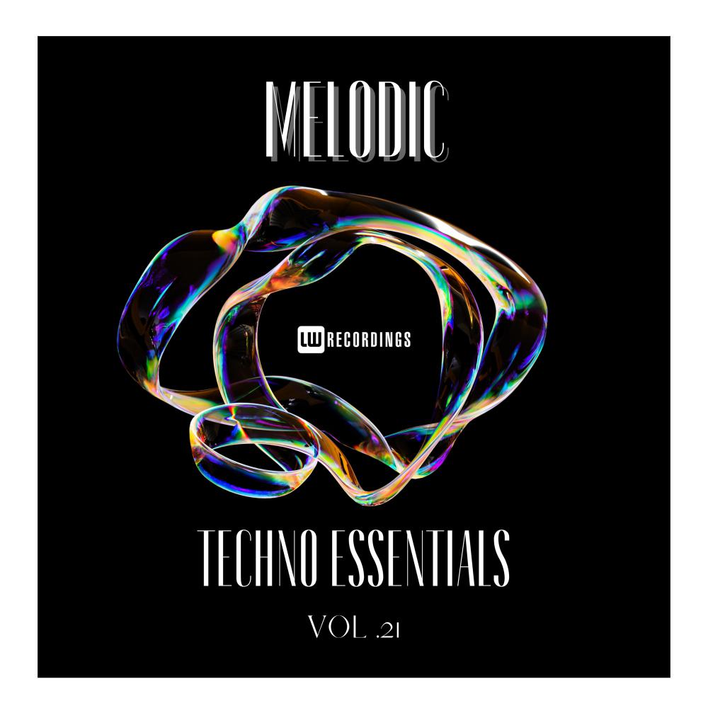 Постер альбома Melodic Techno Essentials, Vol. 21
