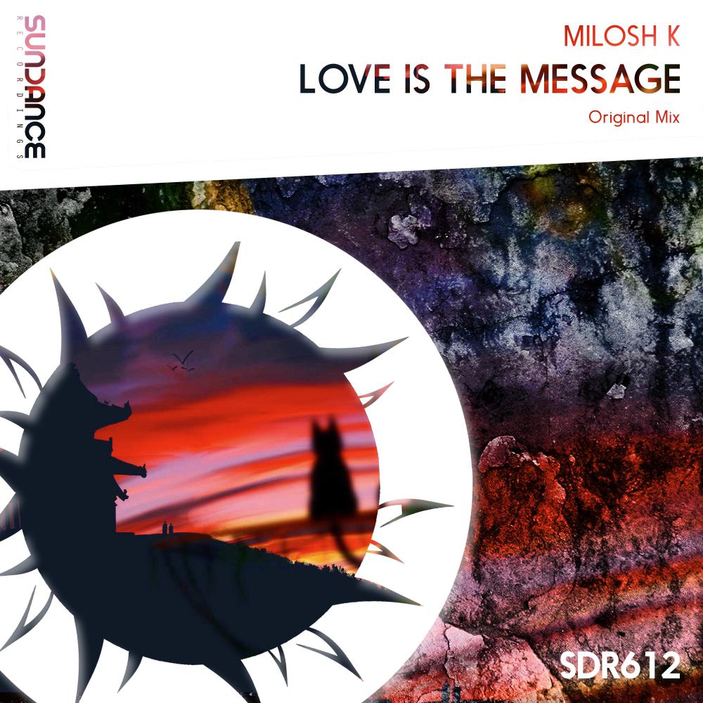 Постер альбома Love Is The Message