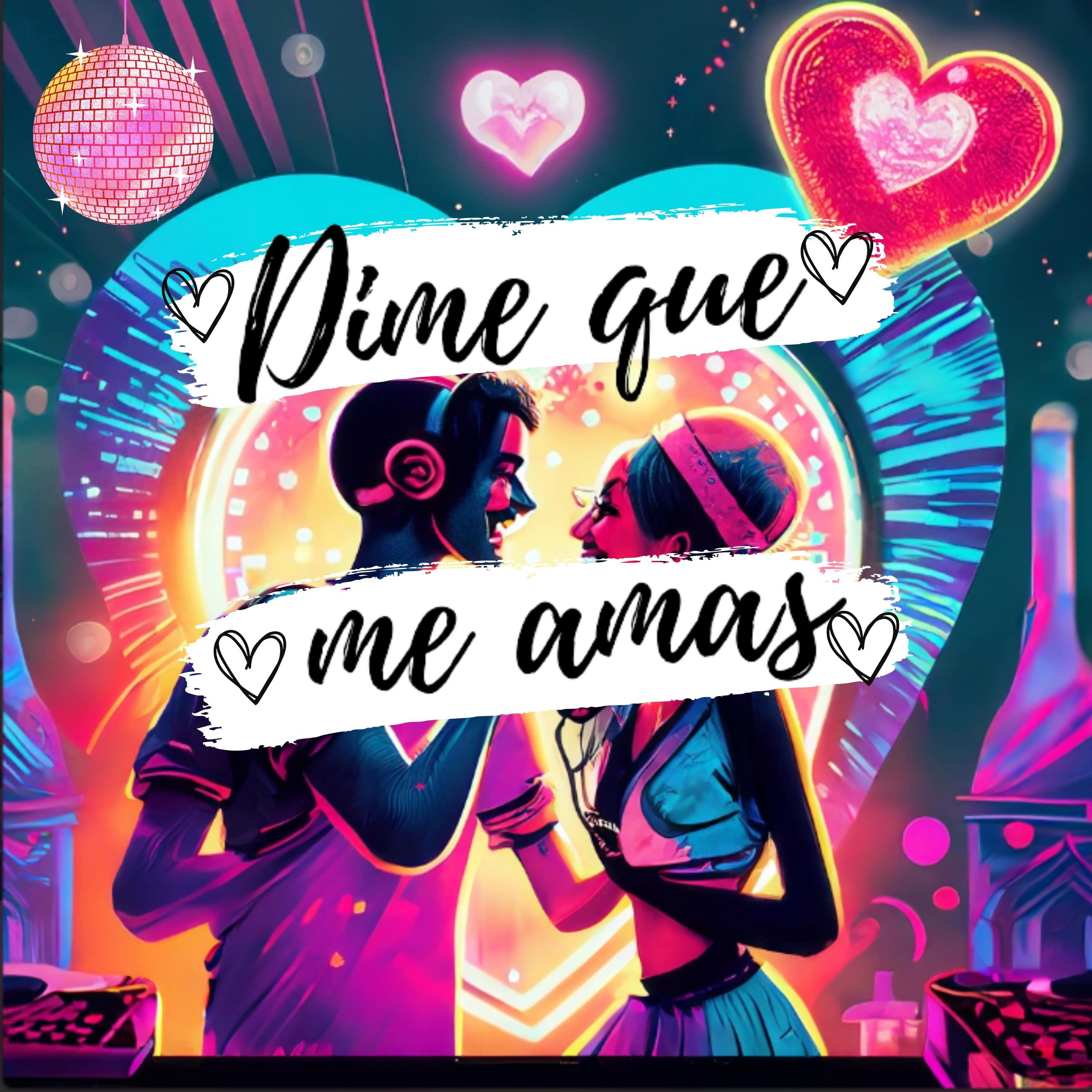 Постер альбома Dime Que Me Amas