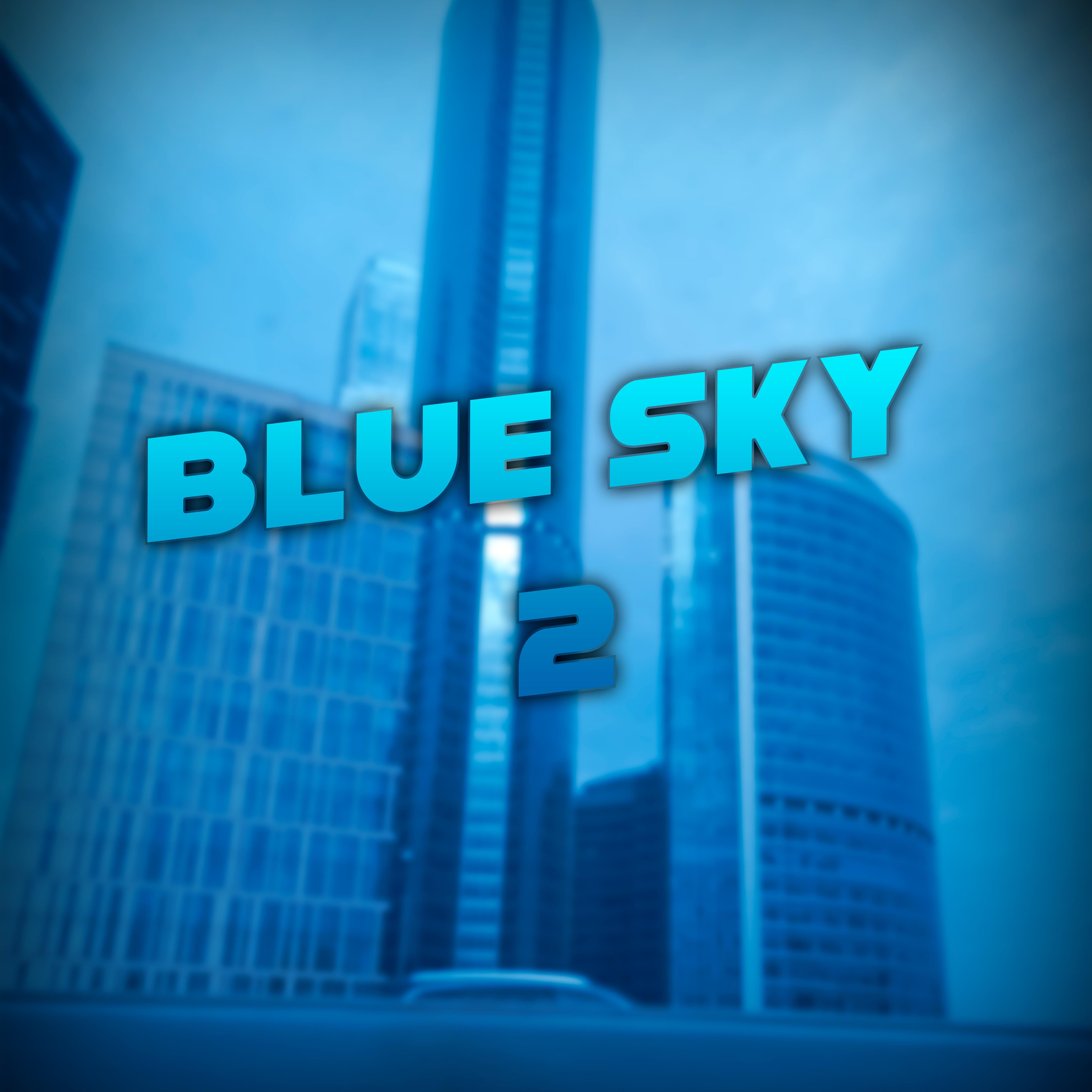 Постер альбома Blue Sky 2