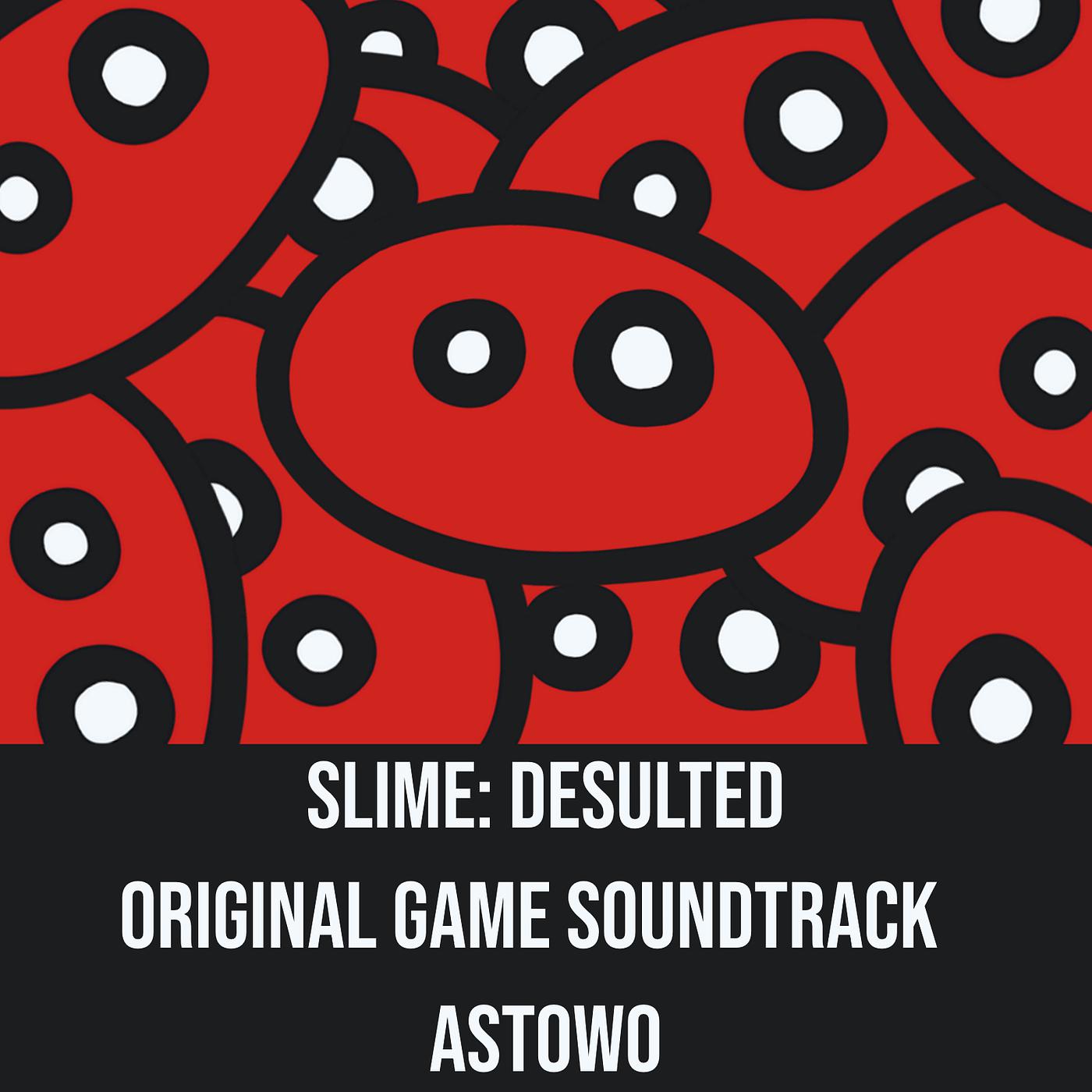 Постер альбома Slime: Desulted (Original Game Soundtrack)