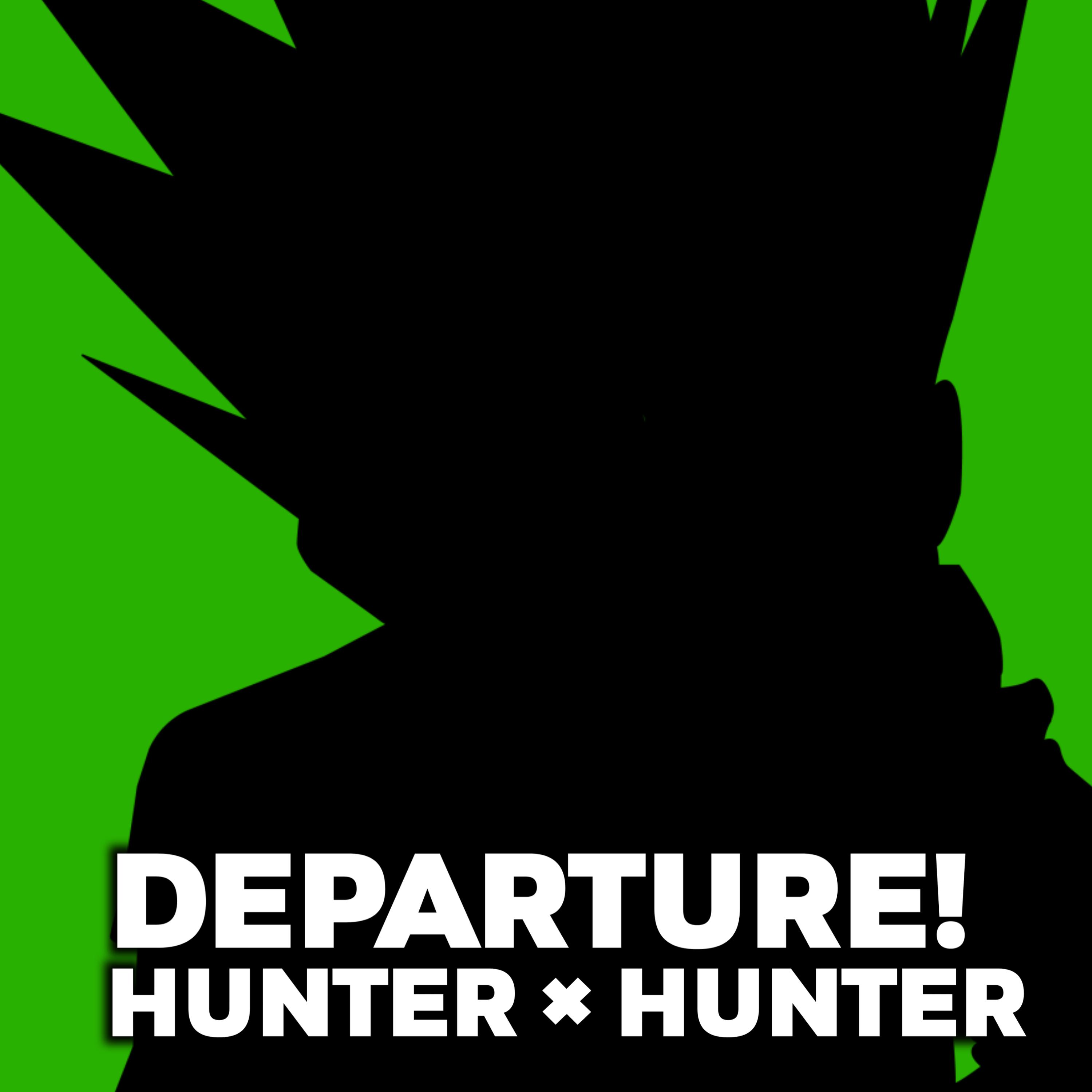 Постер альбома Departure - Hunter X Hunter -