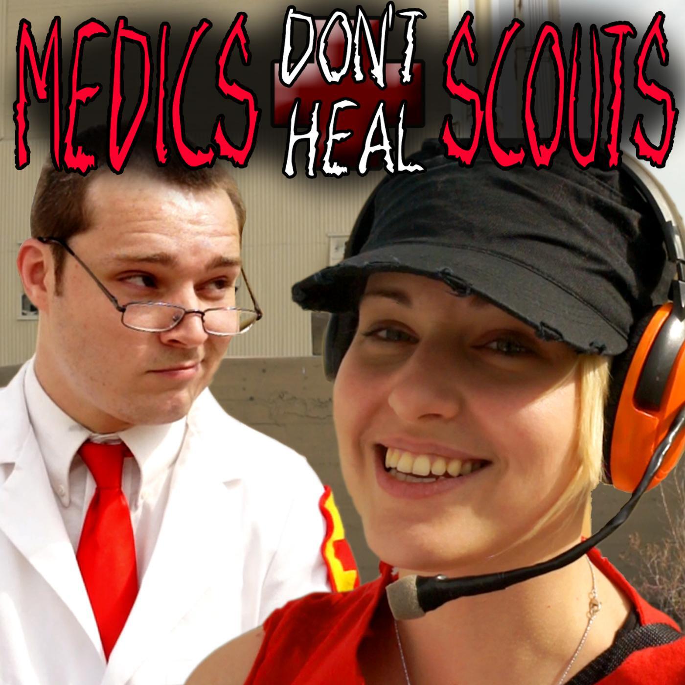 Random Encounters - Medics Don't Heal Scouts (feat. Dodger)