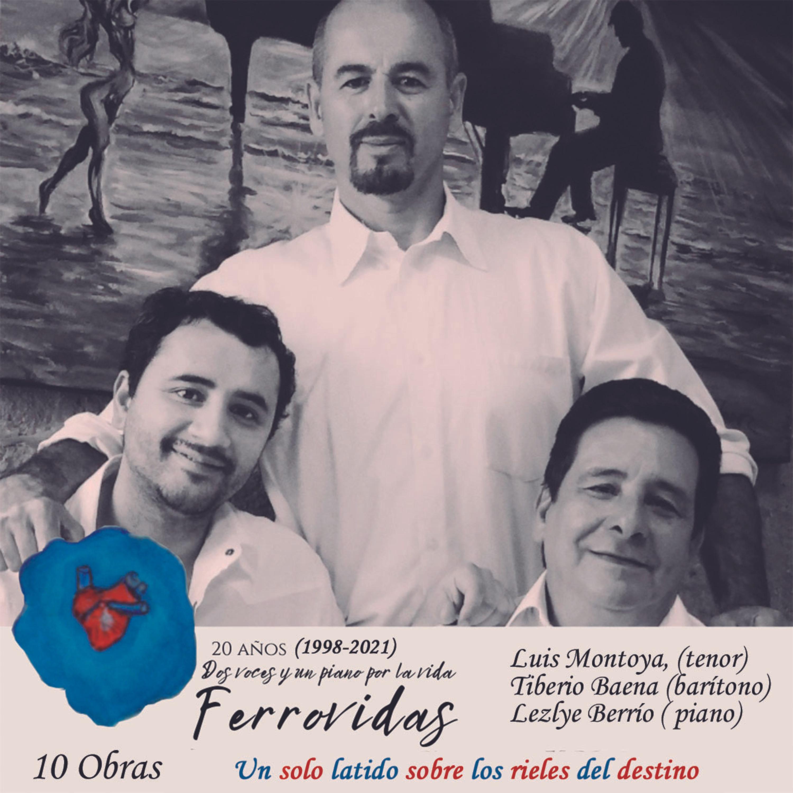 Постер альбома 20 Años (1998-2021) Dos Voces y un Piano por la Vida Ferrovidas un Sólo Latido Sobre los Rieles del Destino  10 Obras