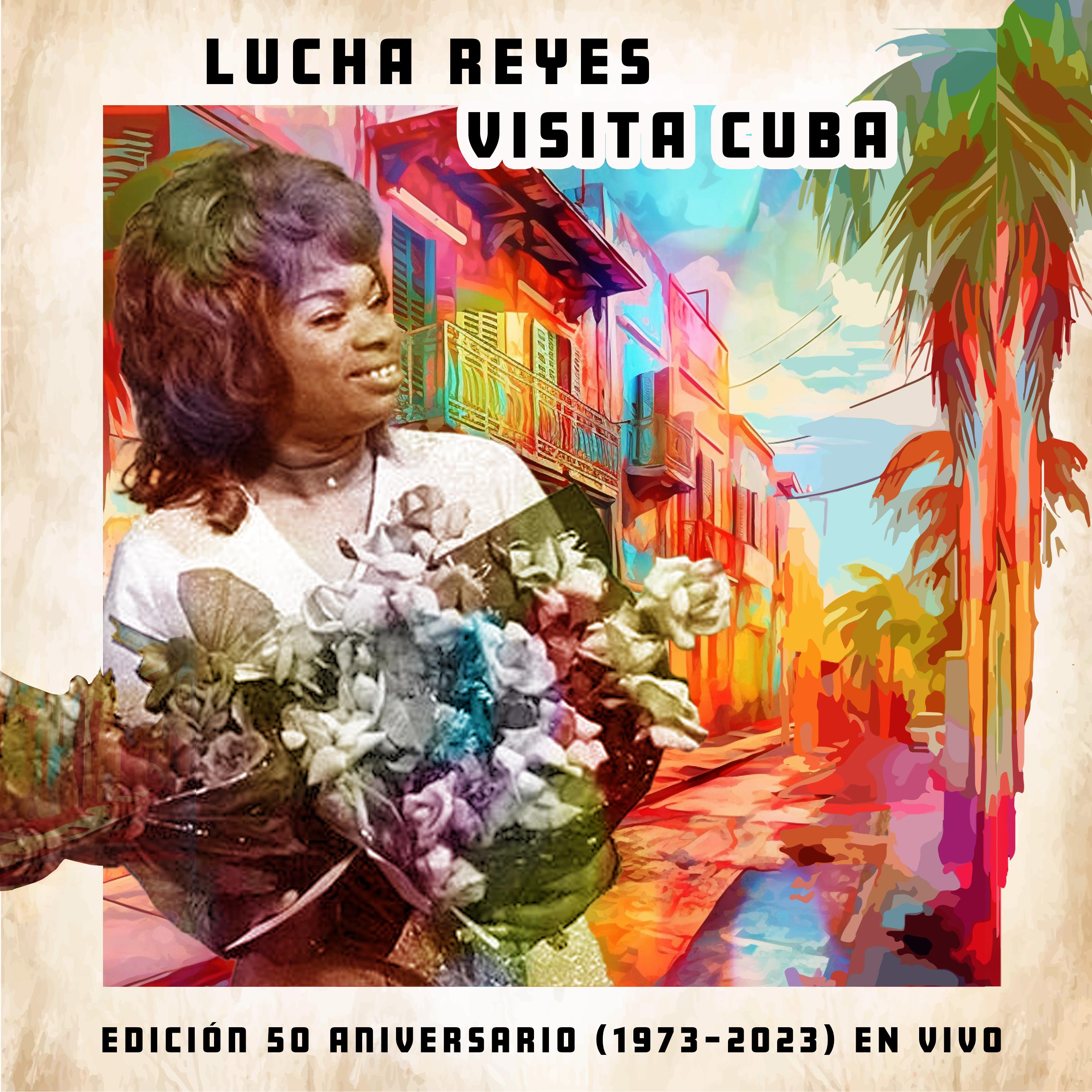 Постер альбома Lucha Reyes Visita Cuba