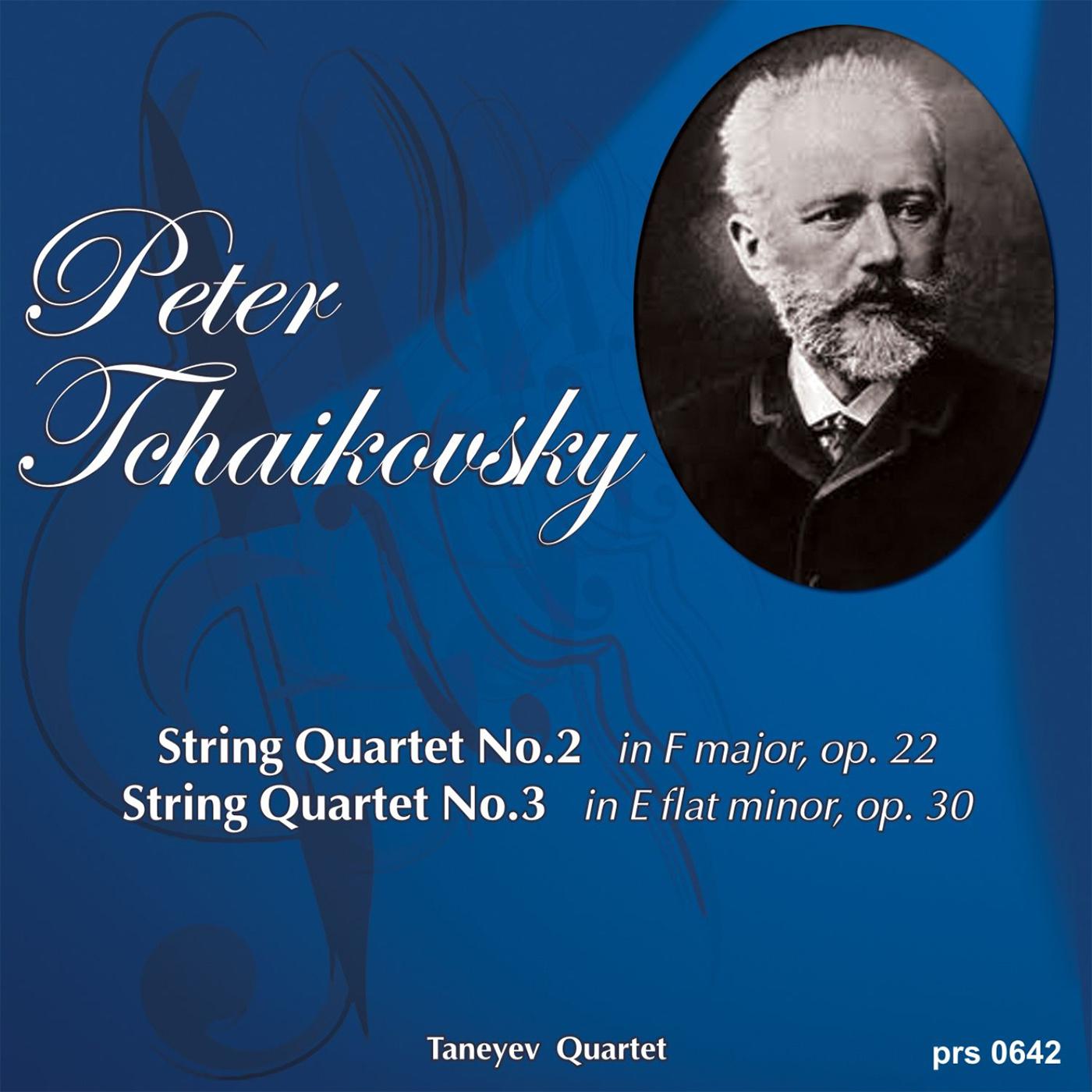 Постер альбома Peter Tchaikovsky. String Quartet No. 2 in F Major, Op. 22 - String Quartet No. 3 in E Flat Minor, Op. 30