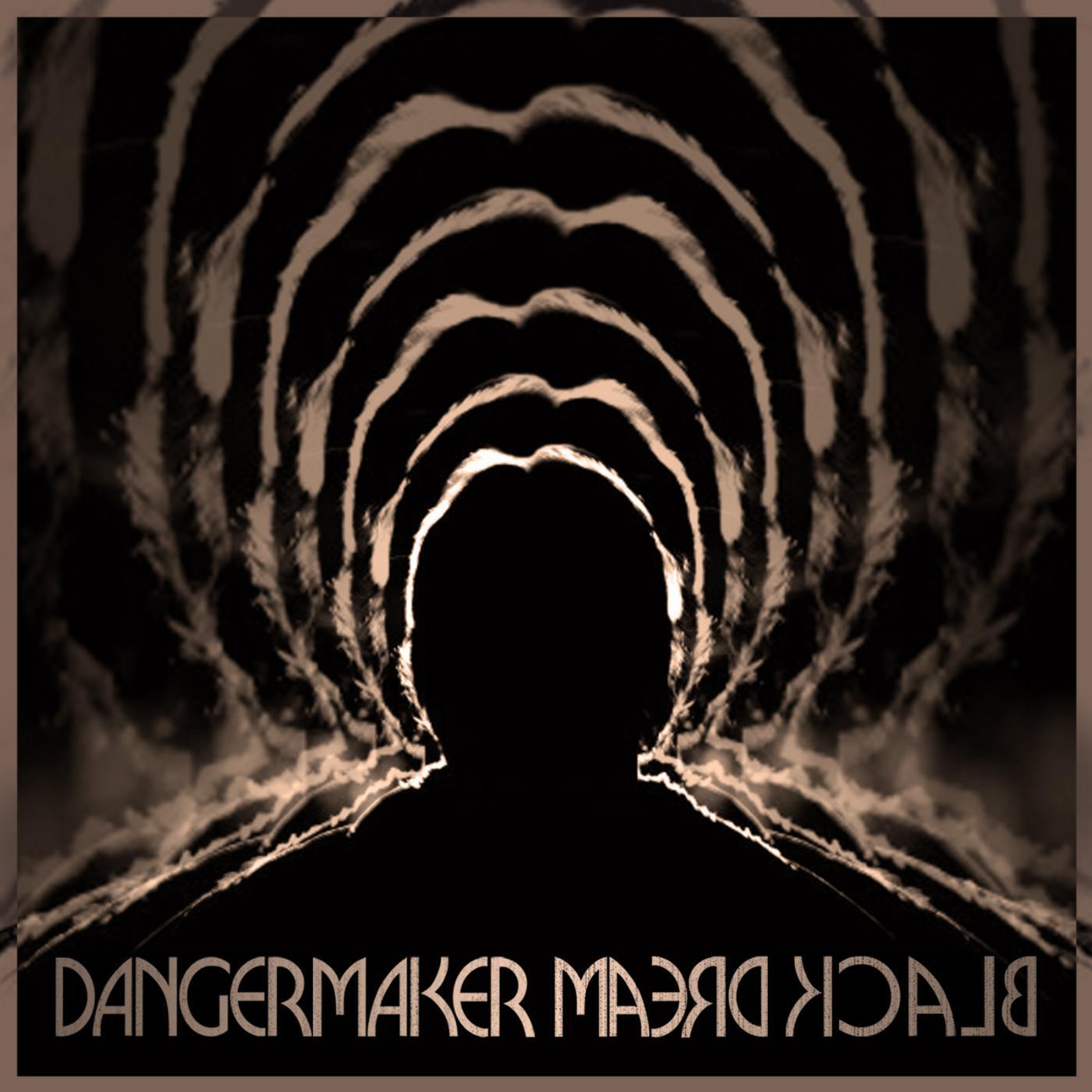 Dangermaker - On the Bridge