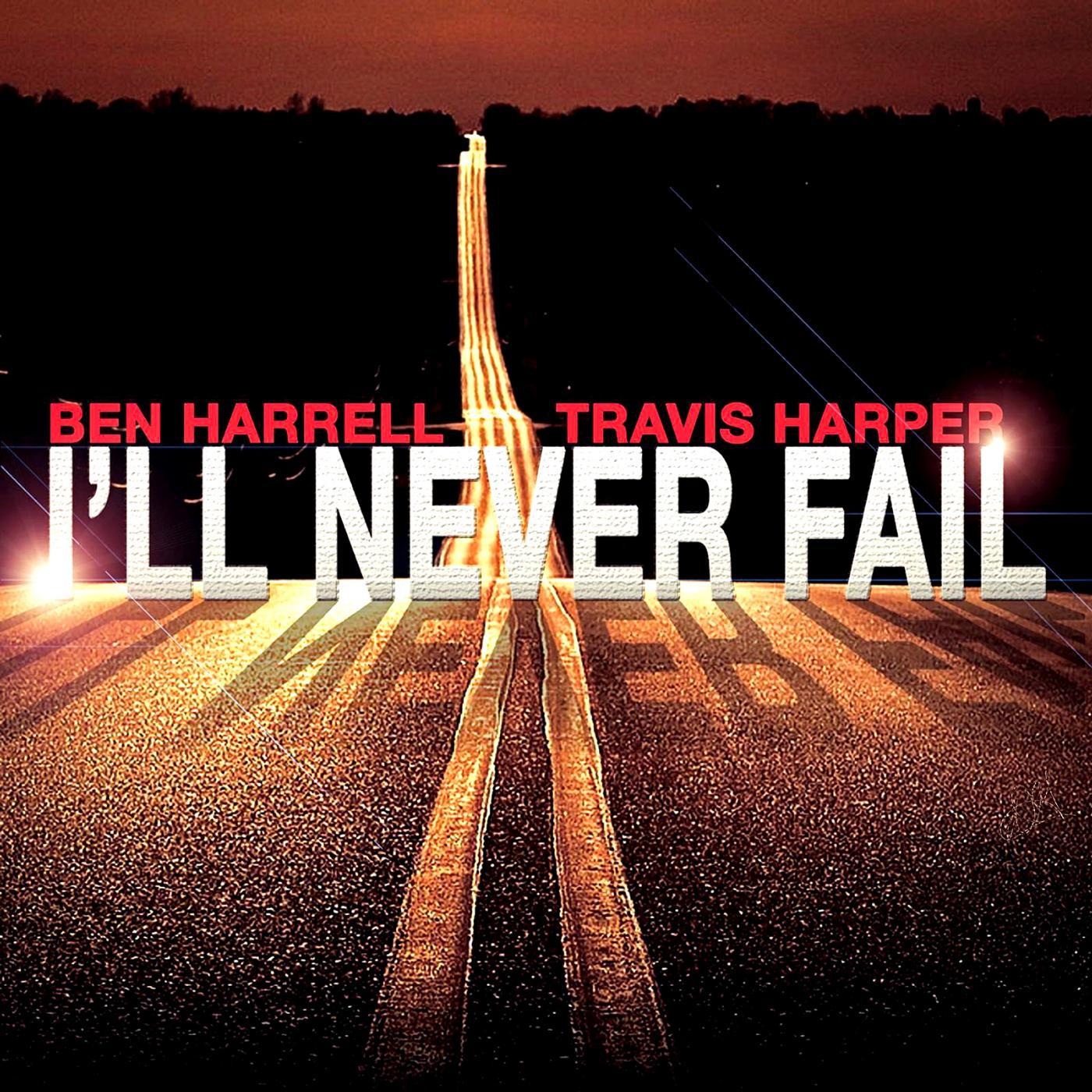 Постер альбома I'll Never Fail (feat. Travis Harper)