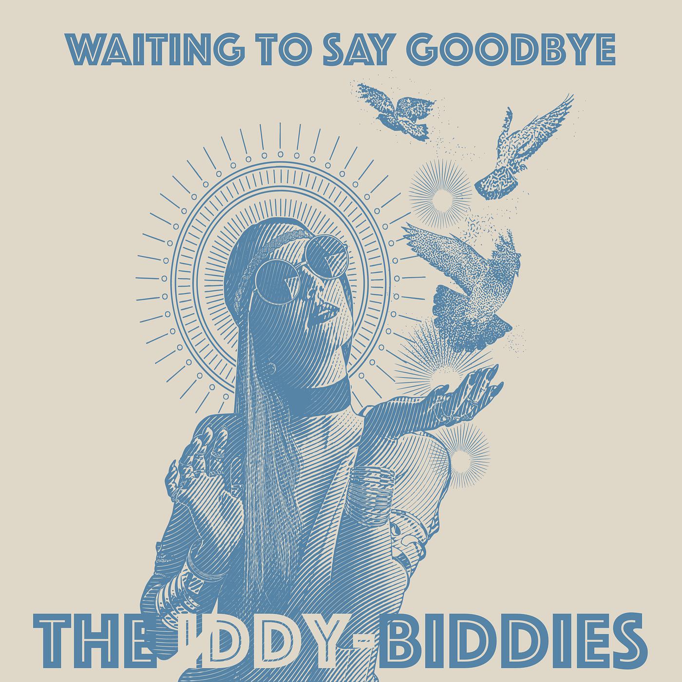 Постер альбома Waiting to Say Goodbye