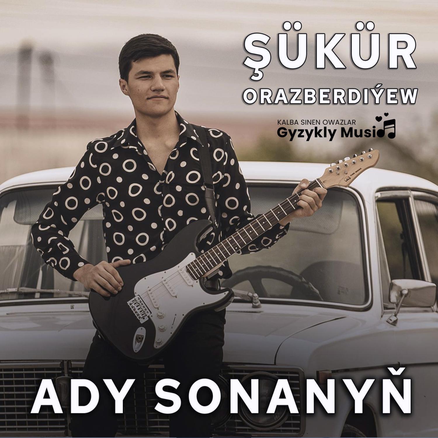 Постер альбома Ady Sonanyň