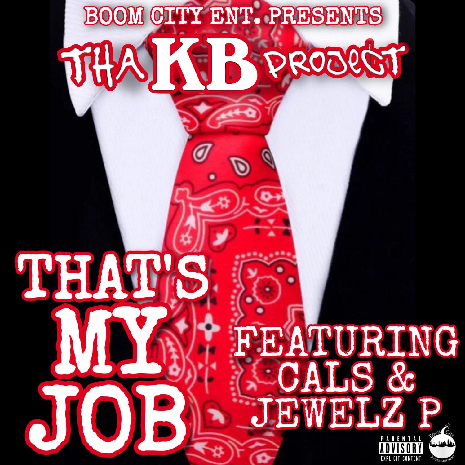 Постер альбома That's My Job (feat. Cals & Jewelz P)