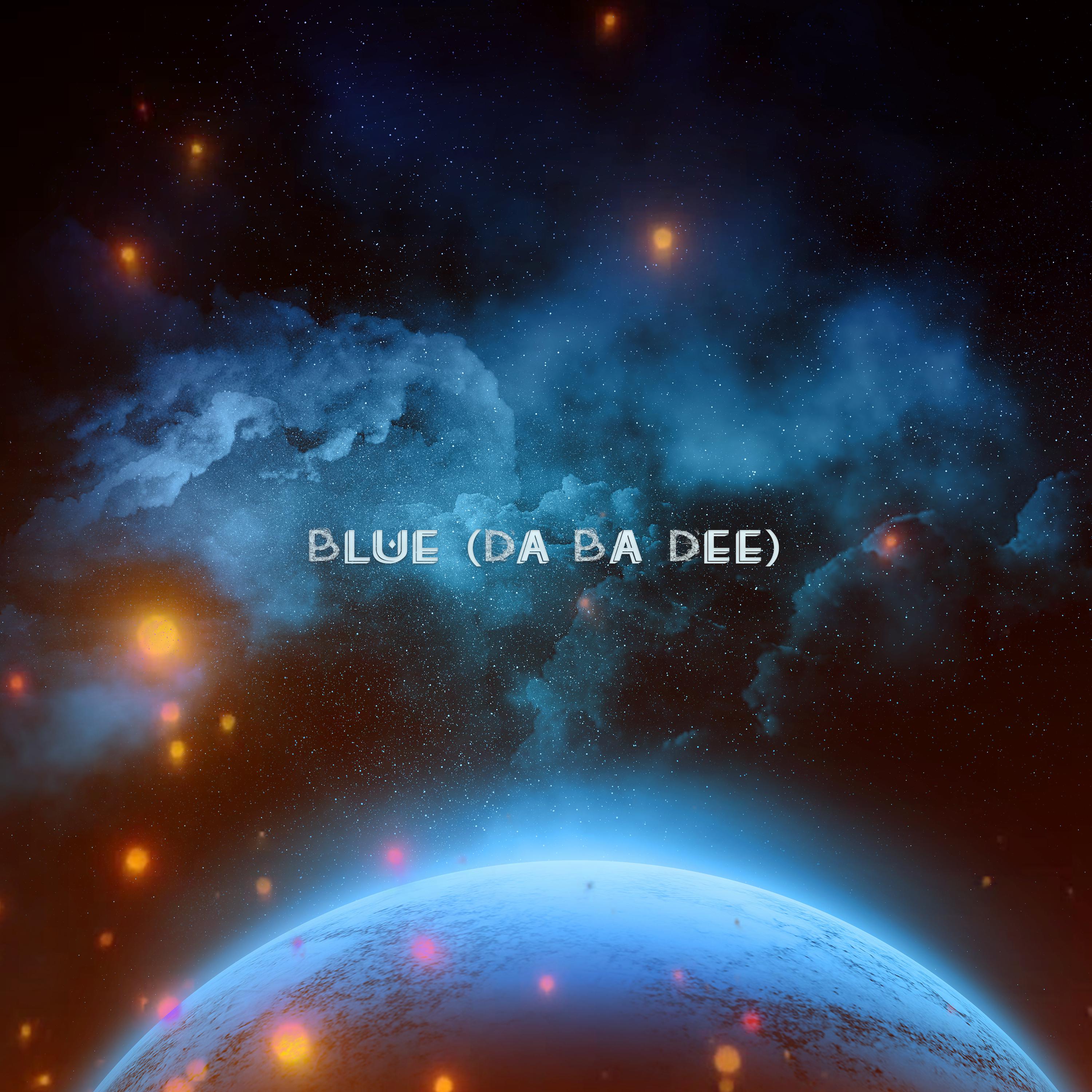 Постер альбома Blue (Da Ba Dee)