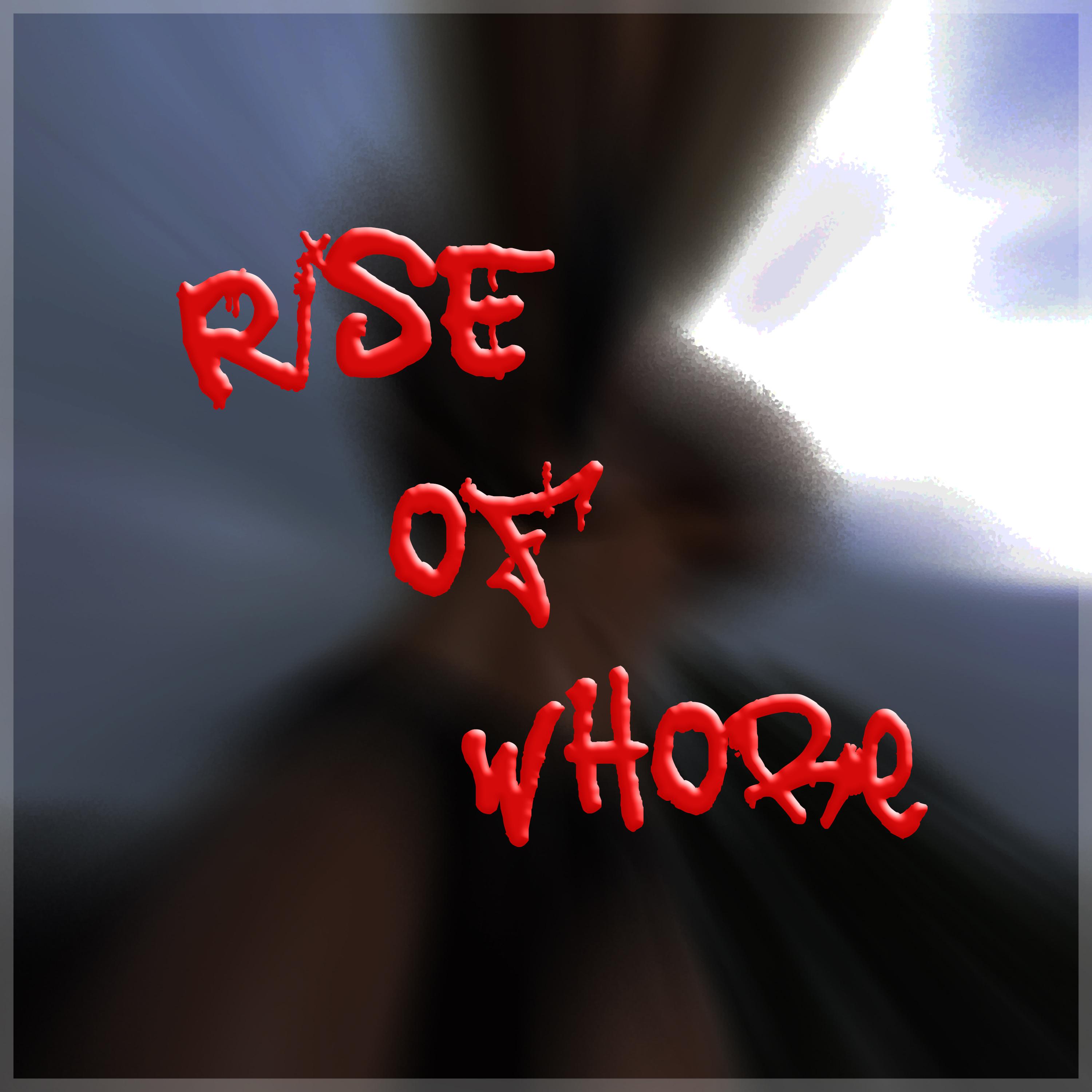 Постер альбома Rise of Whore
