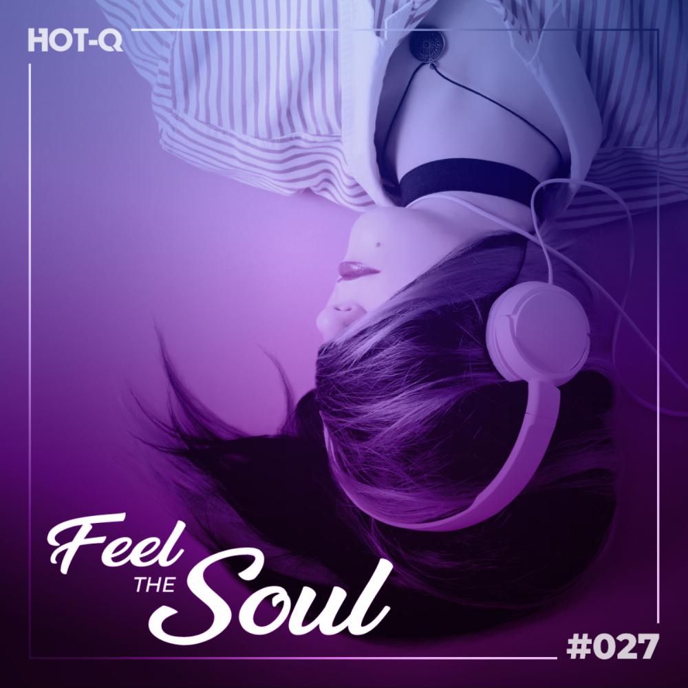 Постер альбома Feel The Soul 027